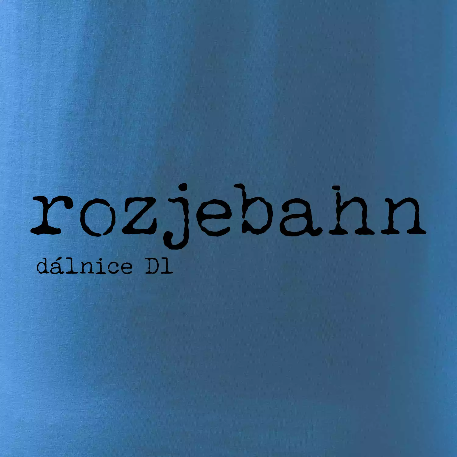 Čeština 2.0 - rozjebahn