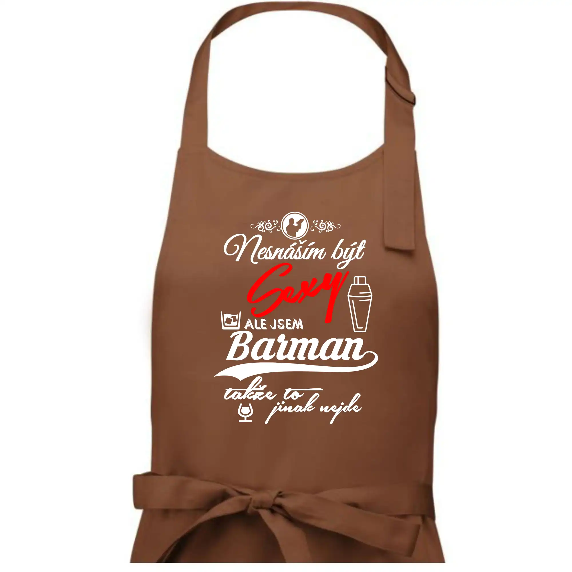 Nesnáším být sexy - nápis - barman / barmanka