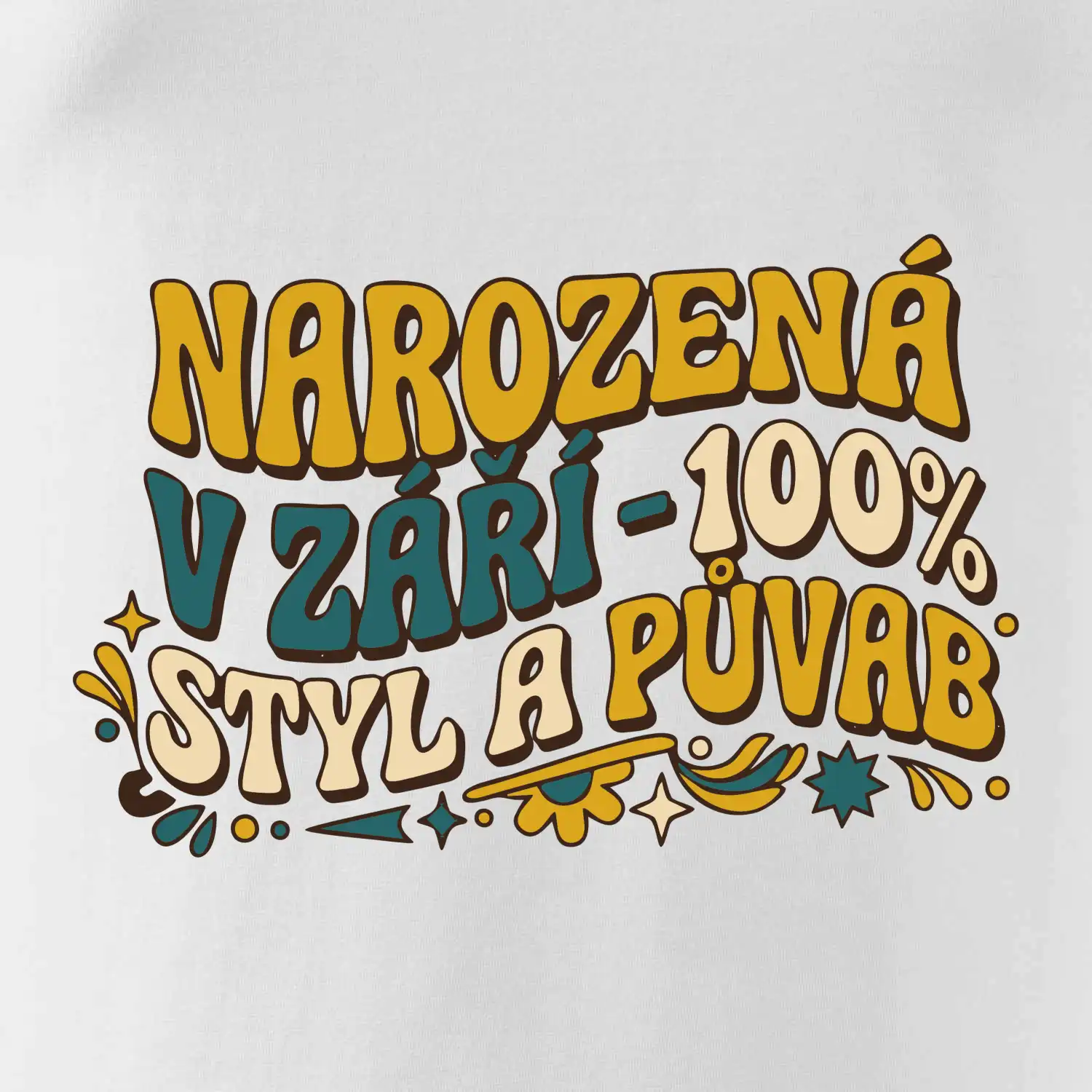 NAROZENÁ V ZÁŘÍ - 100% STYL A PŮVAB