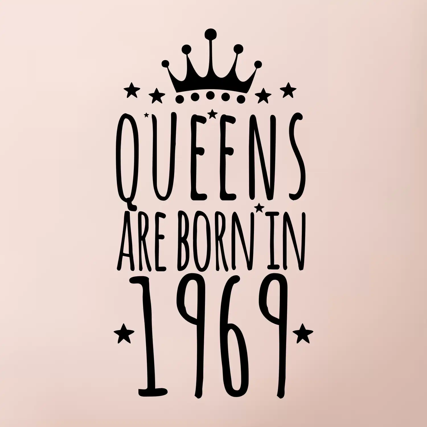 Queens are born in 1969