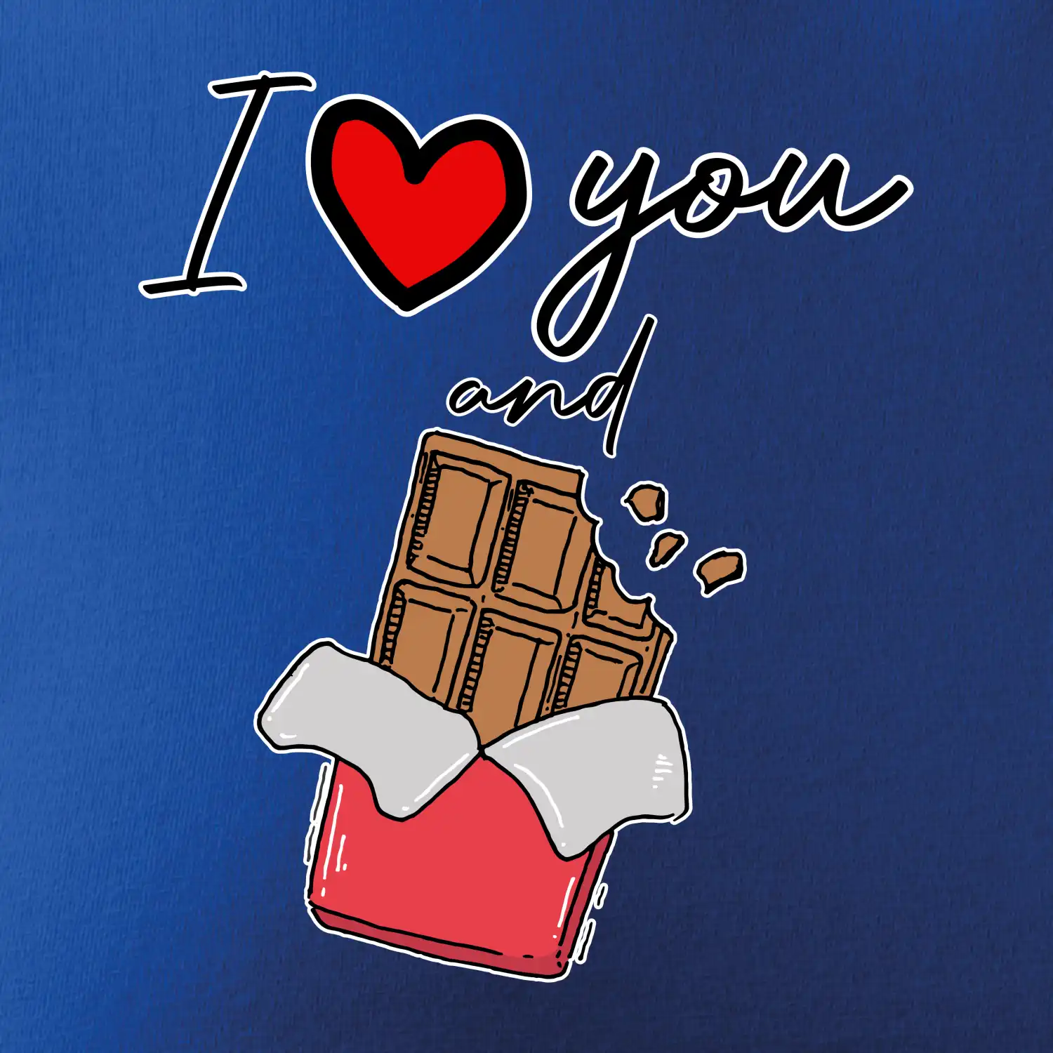 I love you and chocolate
