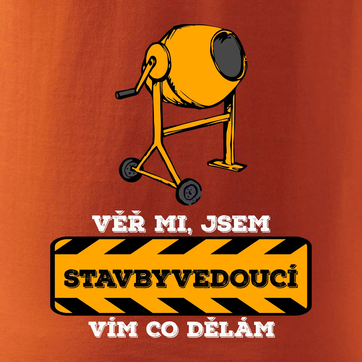Vím co dělám stavbyvedoucí