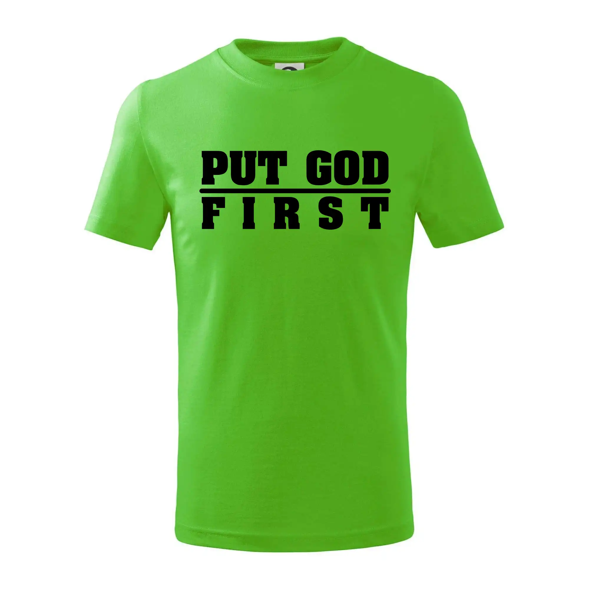 Put God first tlustý nápis