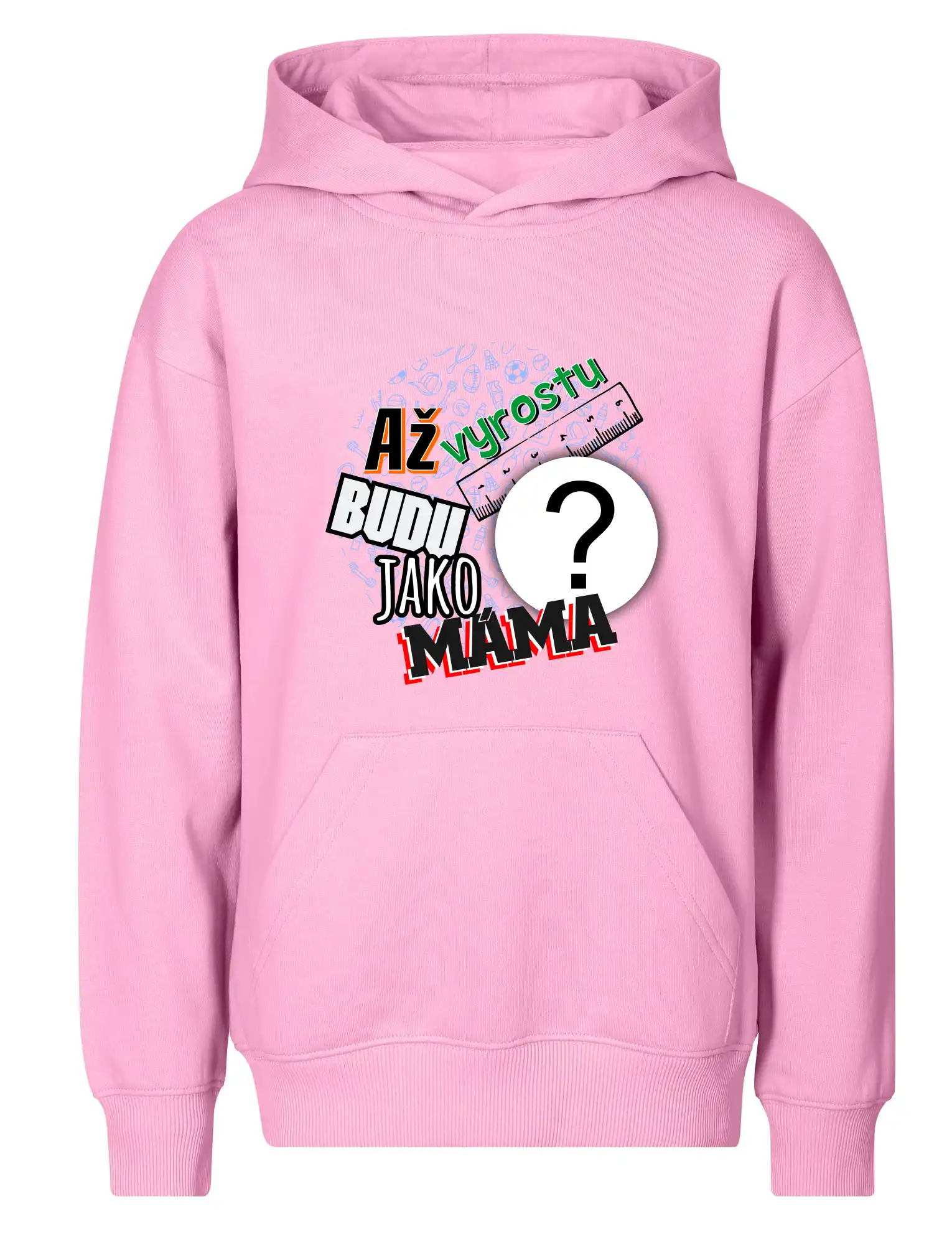 Až vyrostu budu jako máma - vlastní motiv