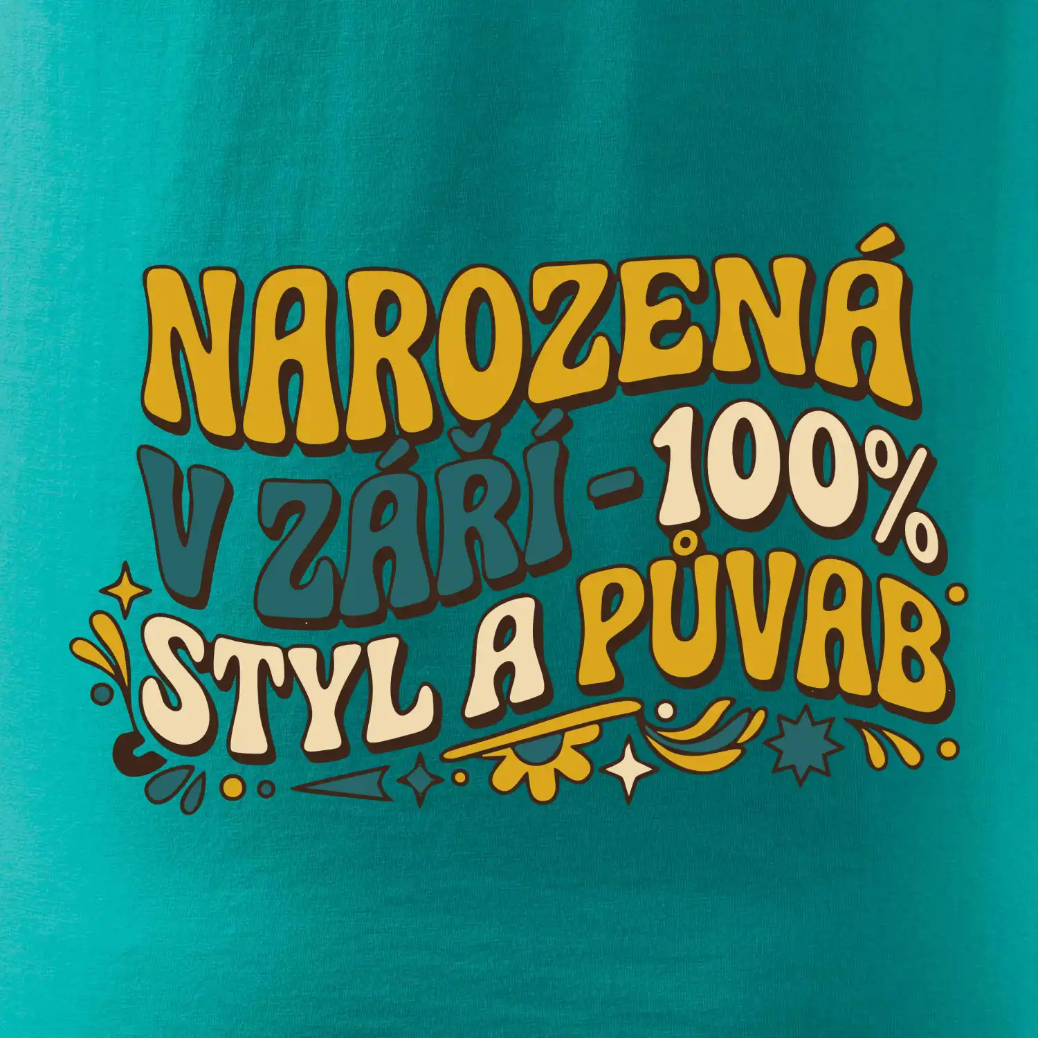 NAROZENÁ V ZÁŘÍ - 100% STYL A PŮVAB