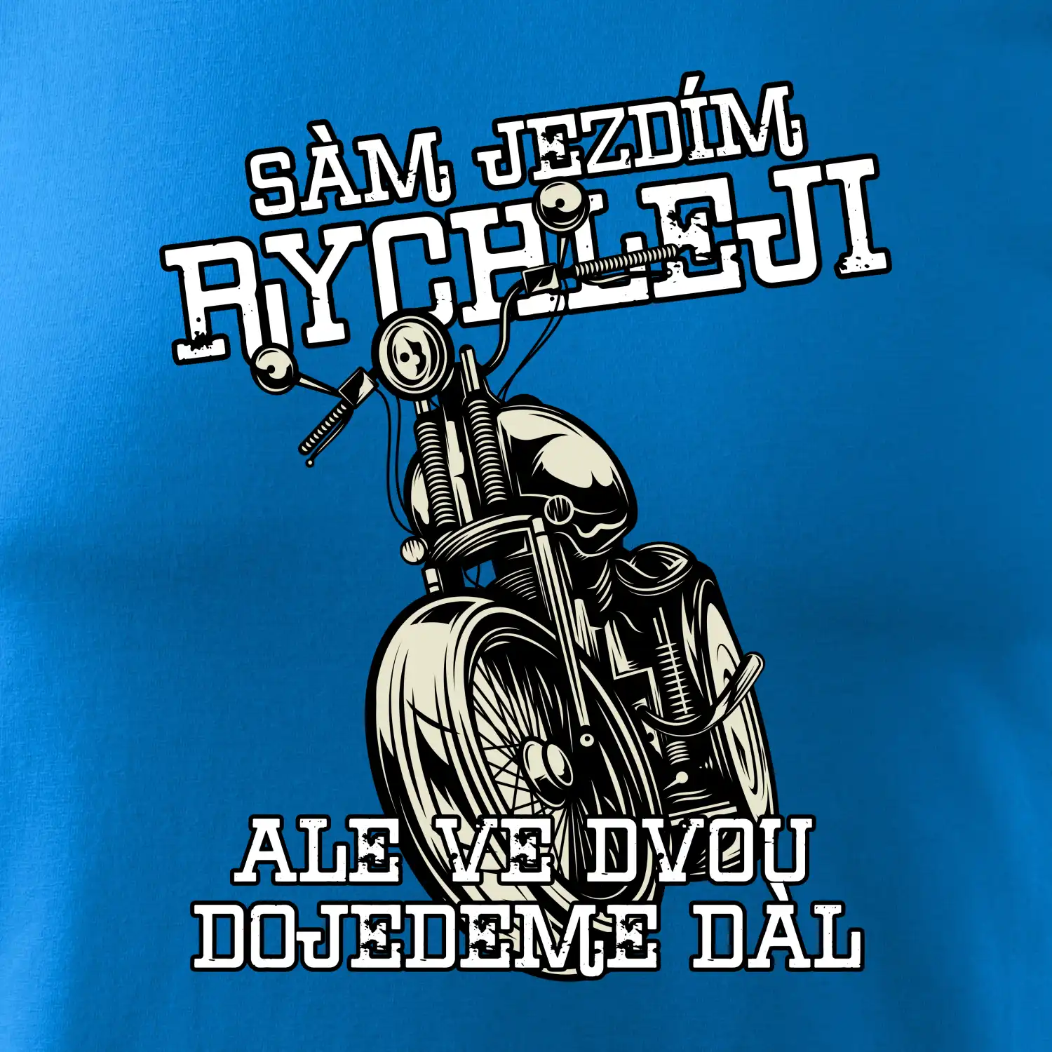 Sám jezdím rychleji, ale ve dvou dojedeme dál