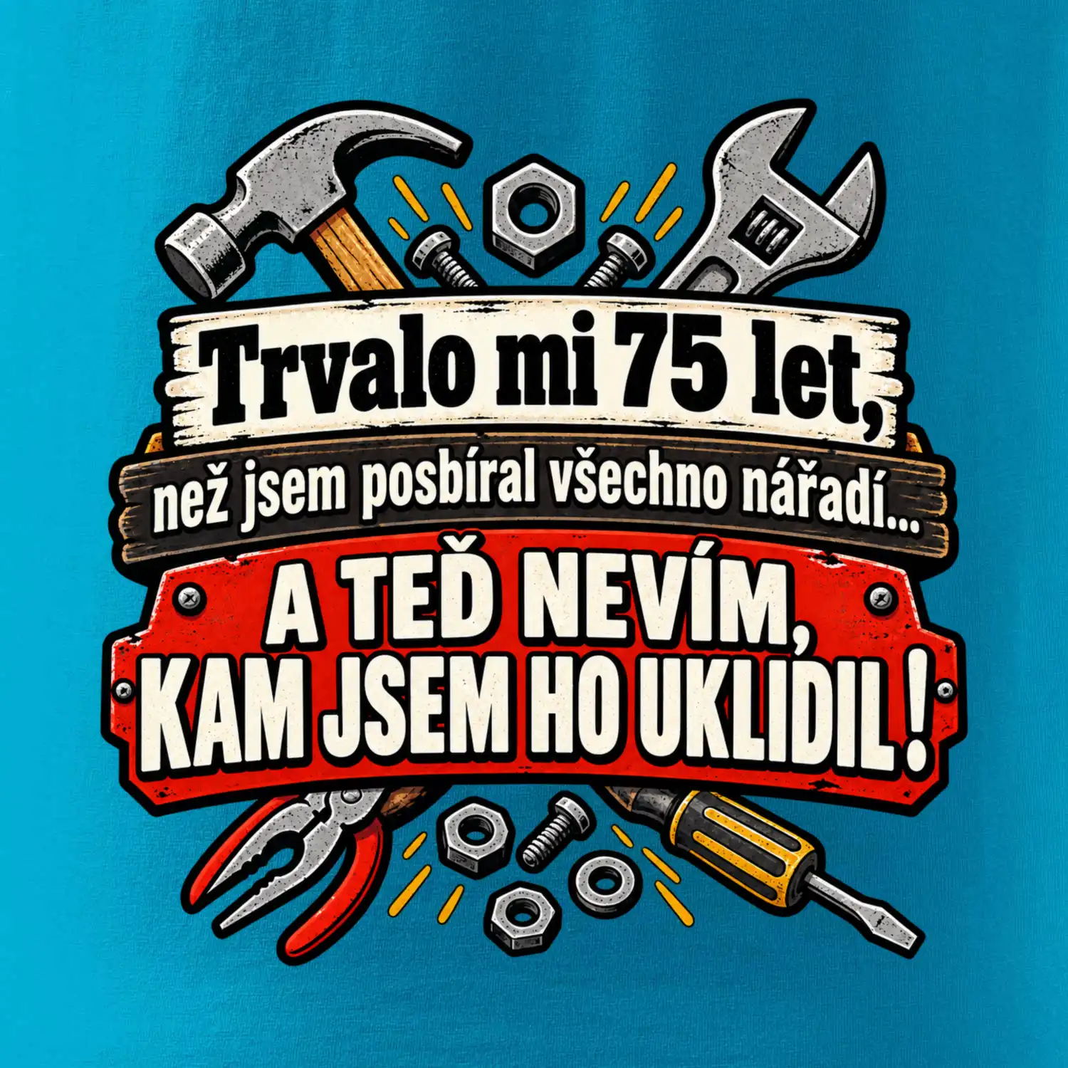Trvalo mi  75 let, než jsem posbíral všechno nářadí
