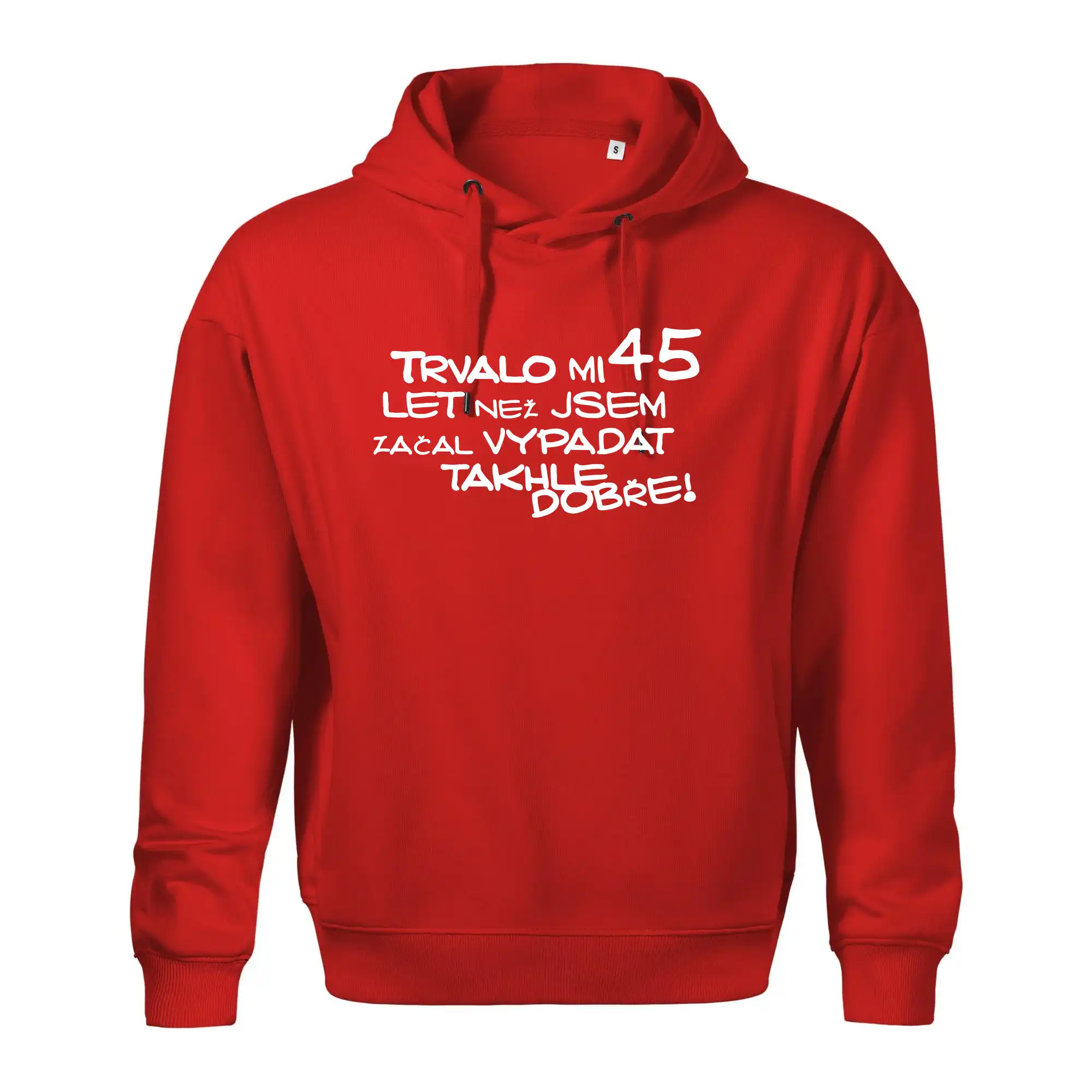 Trvalo mi 45 let než jsem začal vypadat takhle dobře