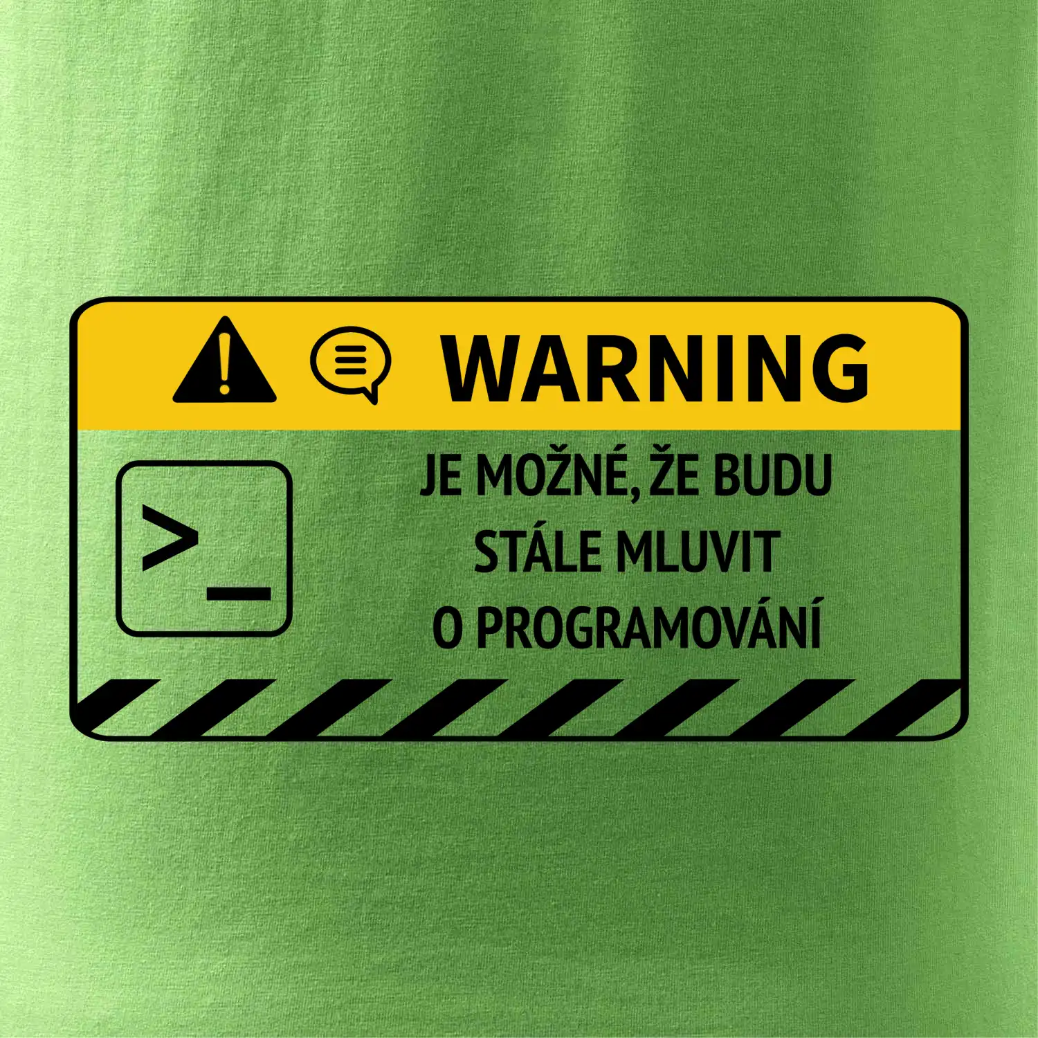 Warning - Je možné, že budu  mluvit o programování