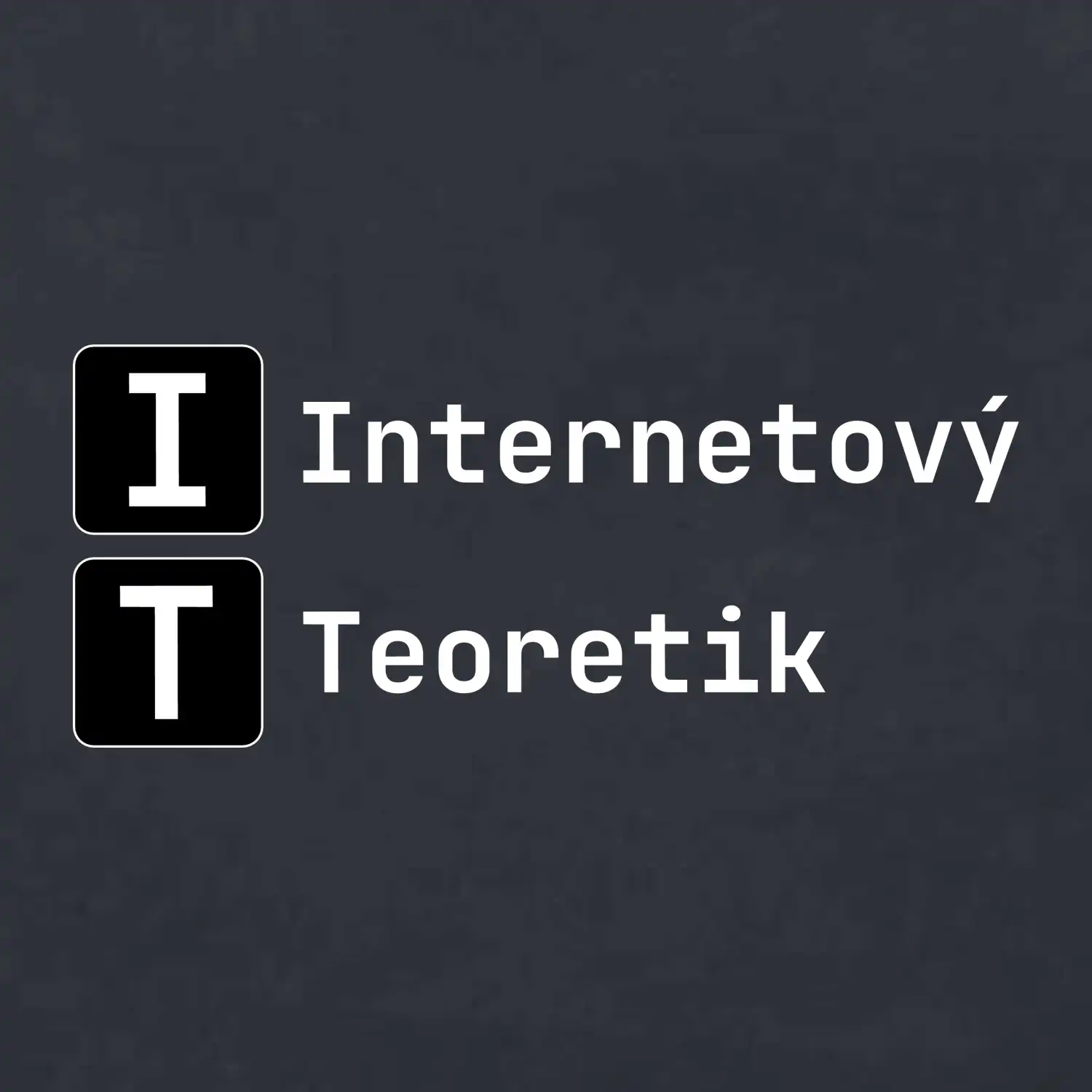 IT Nápis Internetový Teoretik