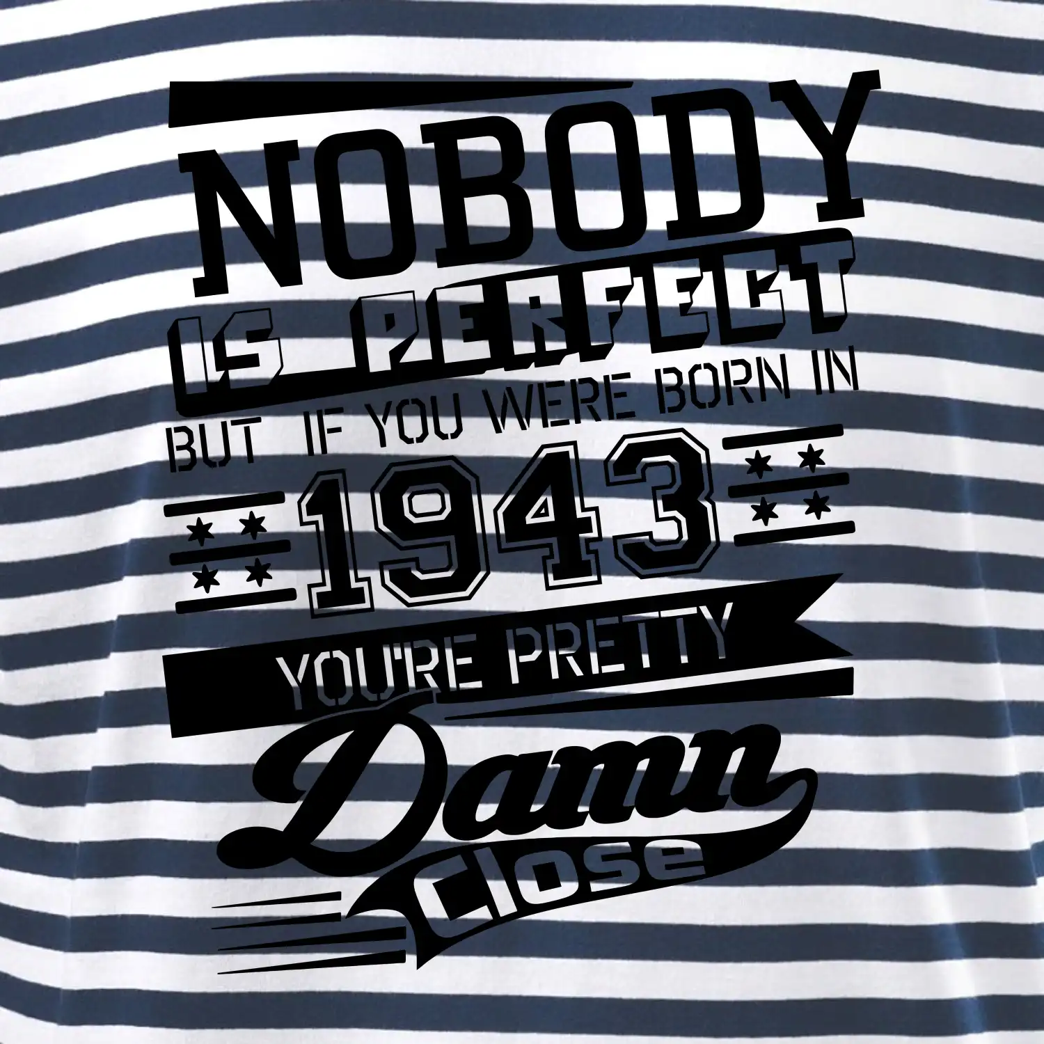Nobody is perfect - 1943