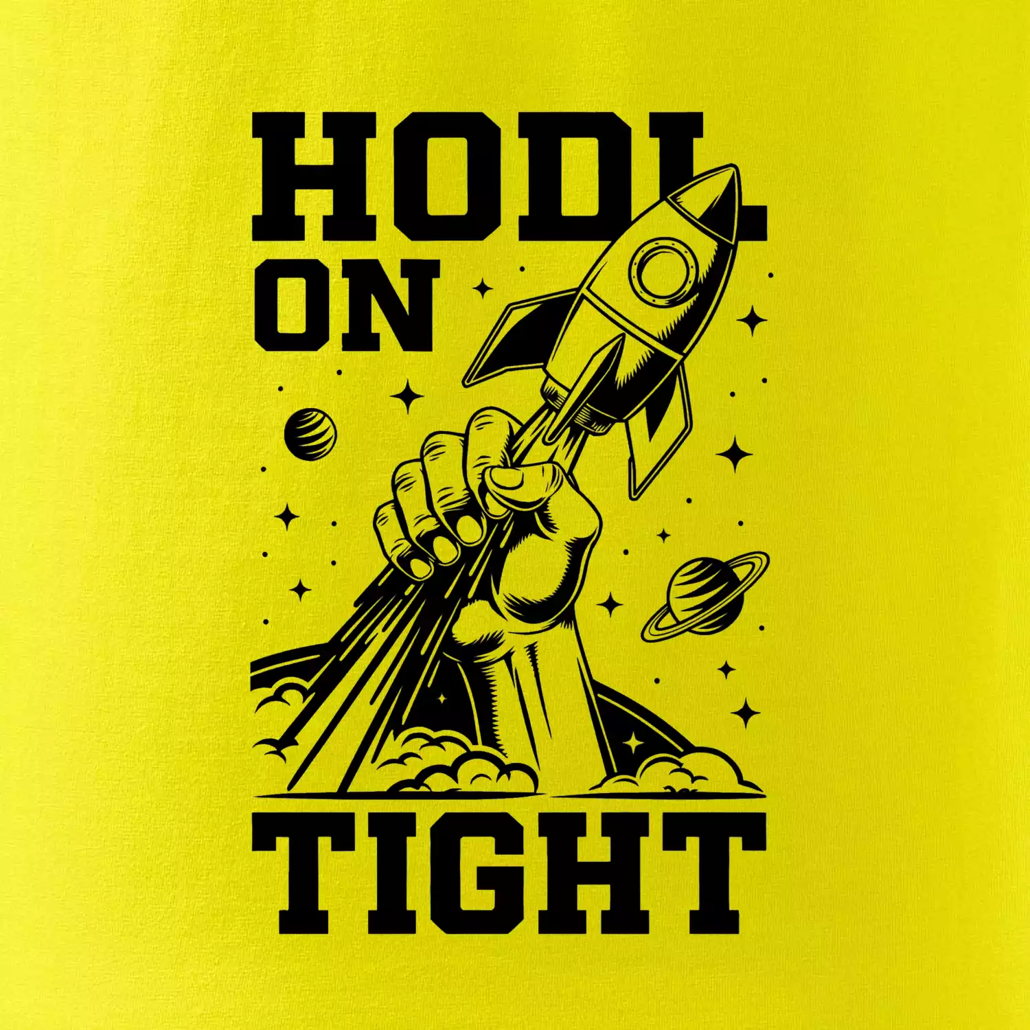 HODL On Tight raketa