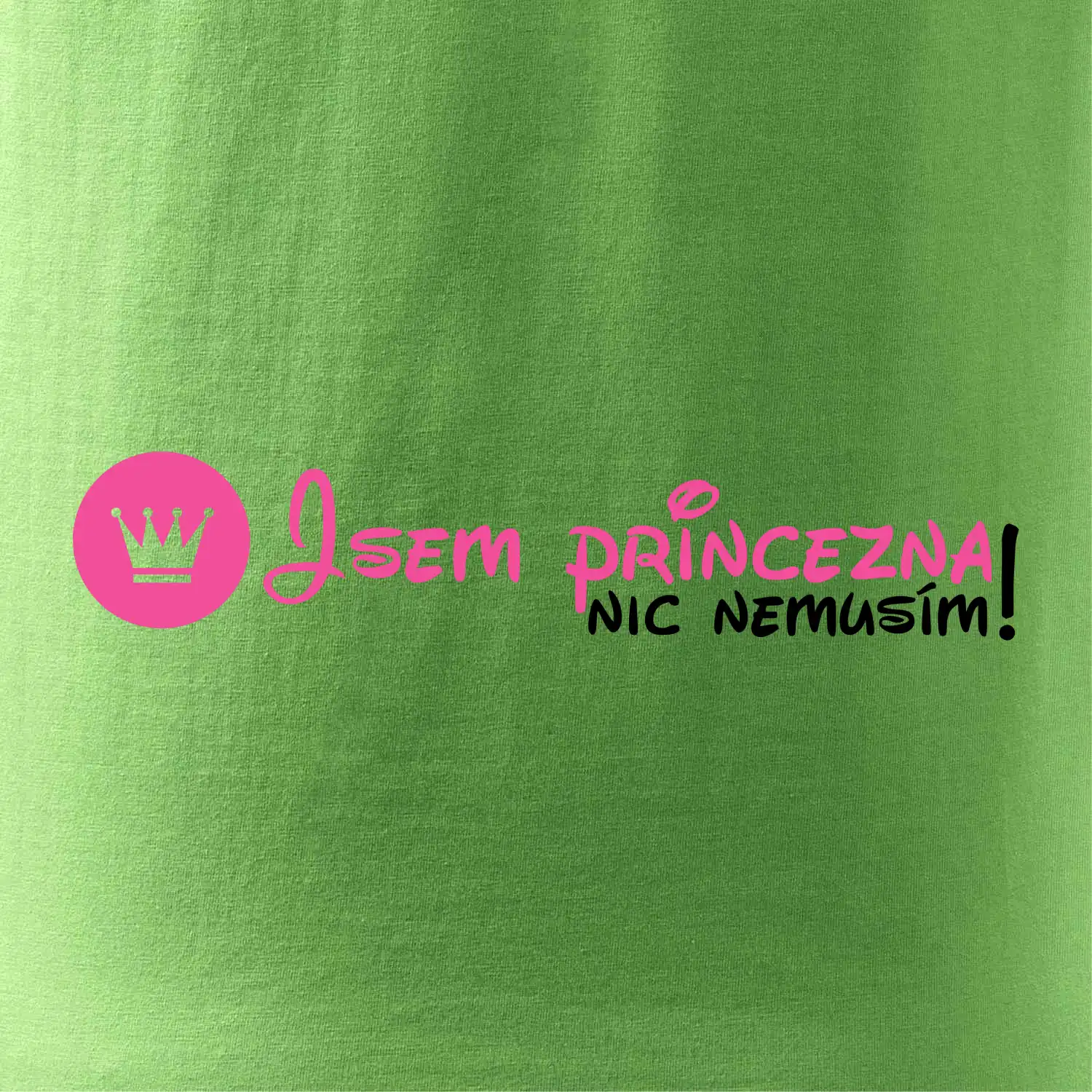 Jsem princezna, nic nemusím!¨