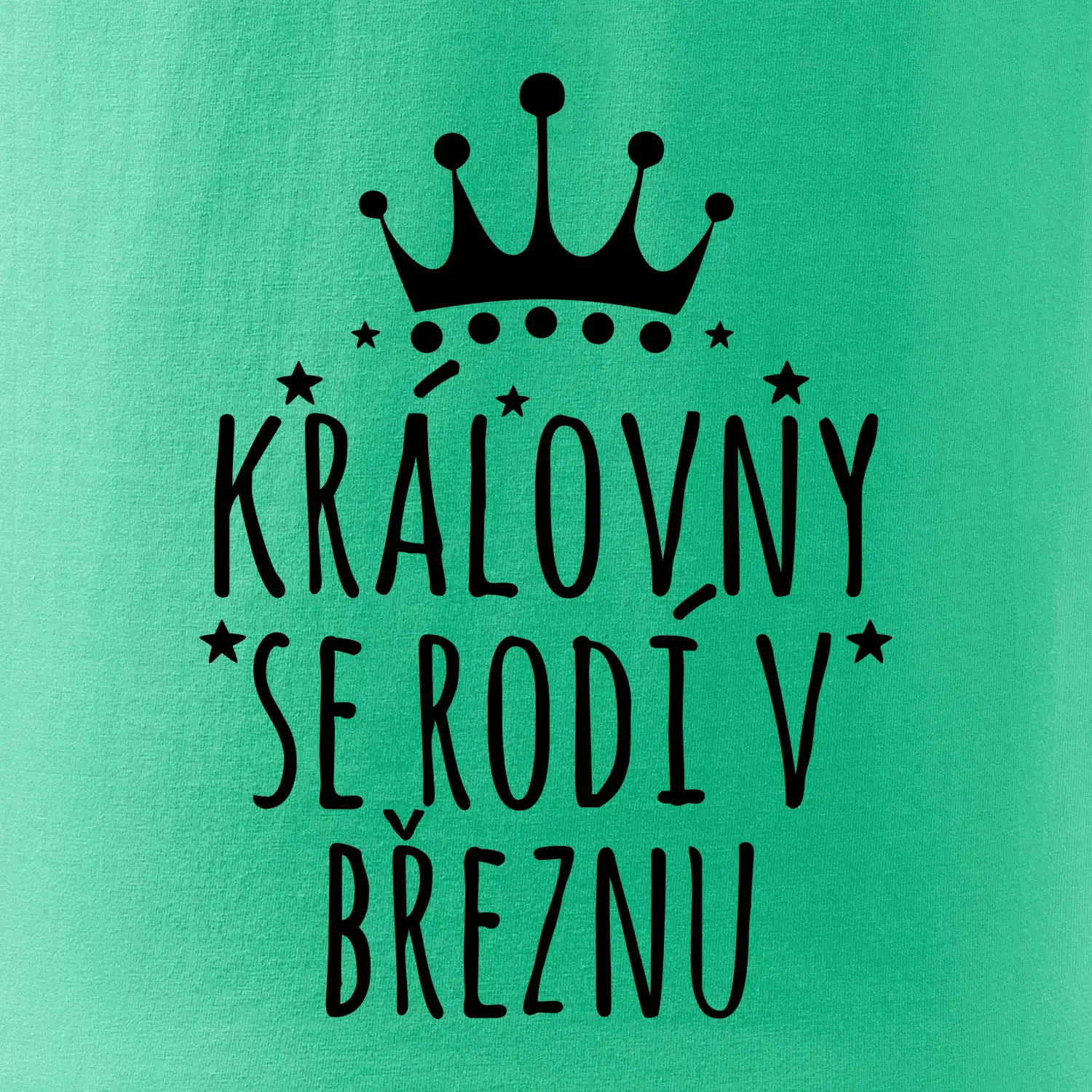 Královny se rodí v březnu