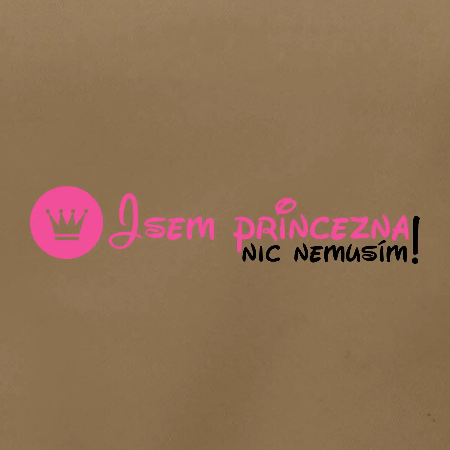 Jsem princezna, nic nemusím!¨