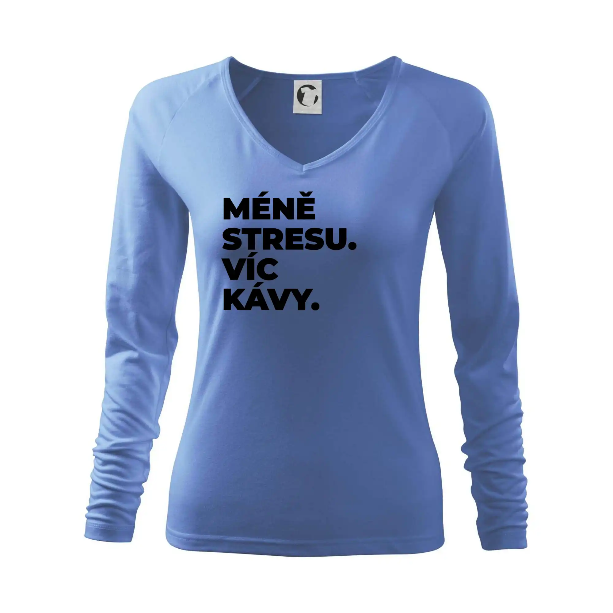 MÉNĚ STRESU.VÍC KÁVY.
