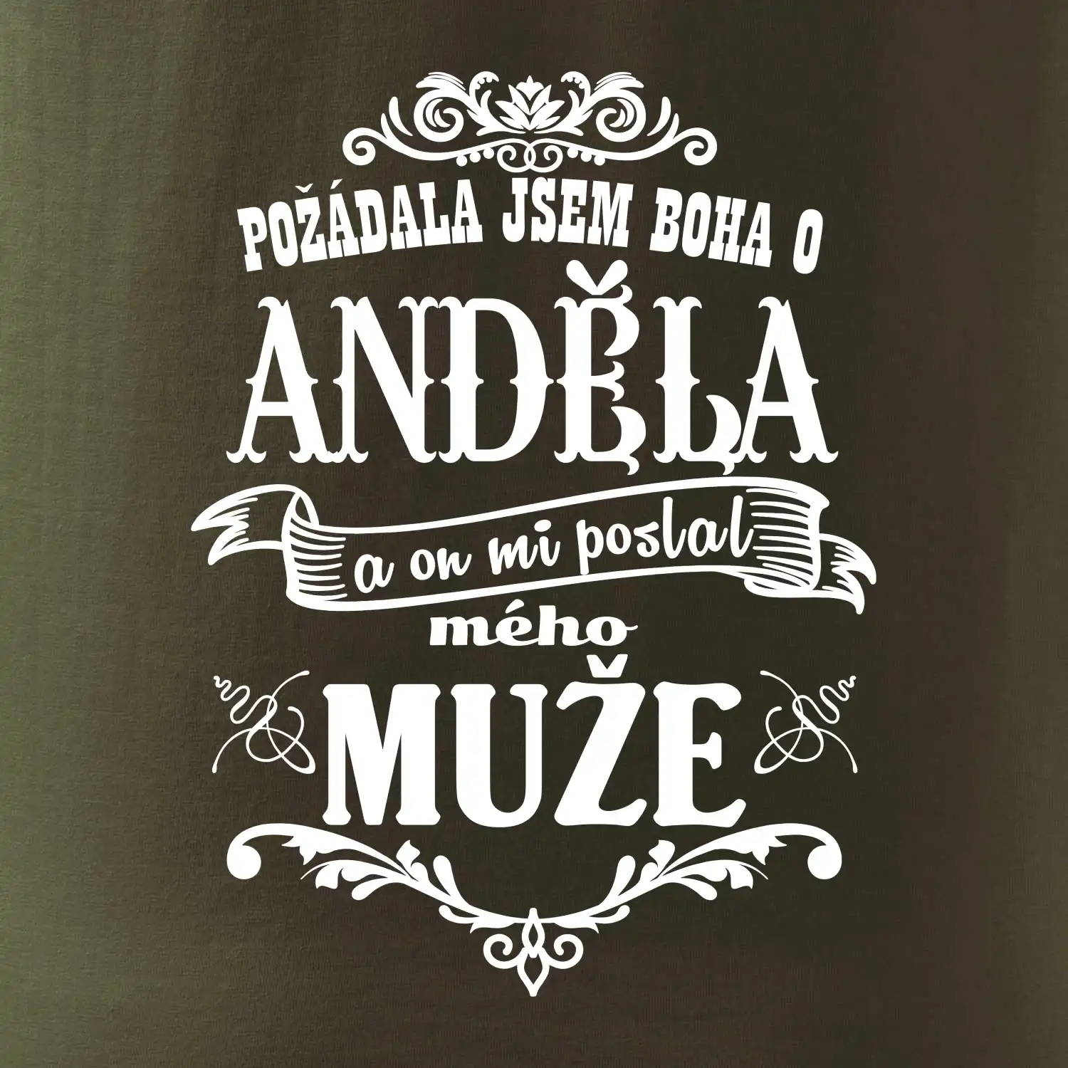 Požádala jsem boha o anděla a on mi poslal mého může