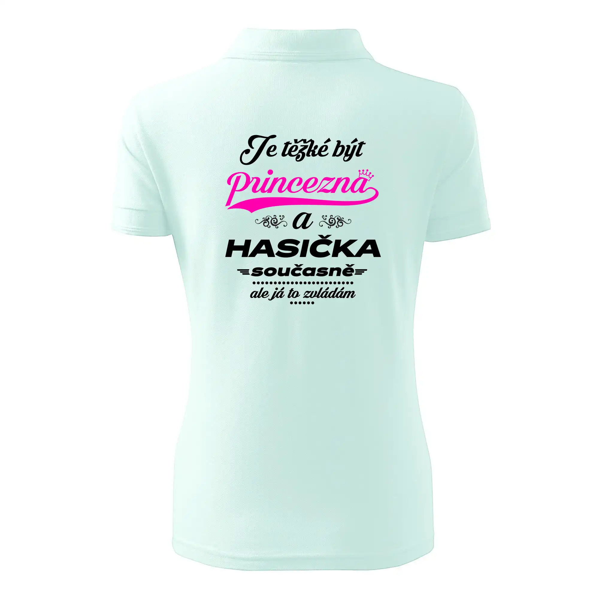Je těžké být princezna - Hasička