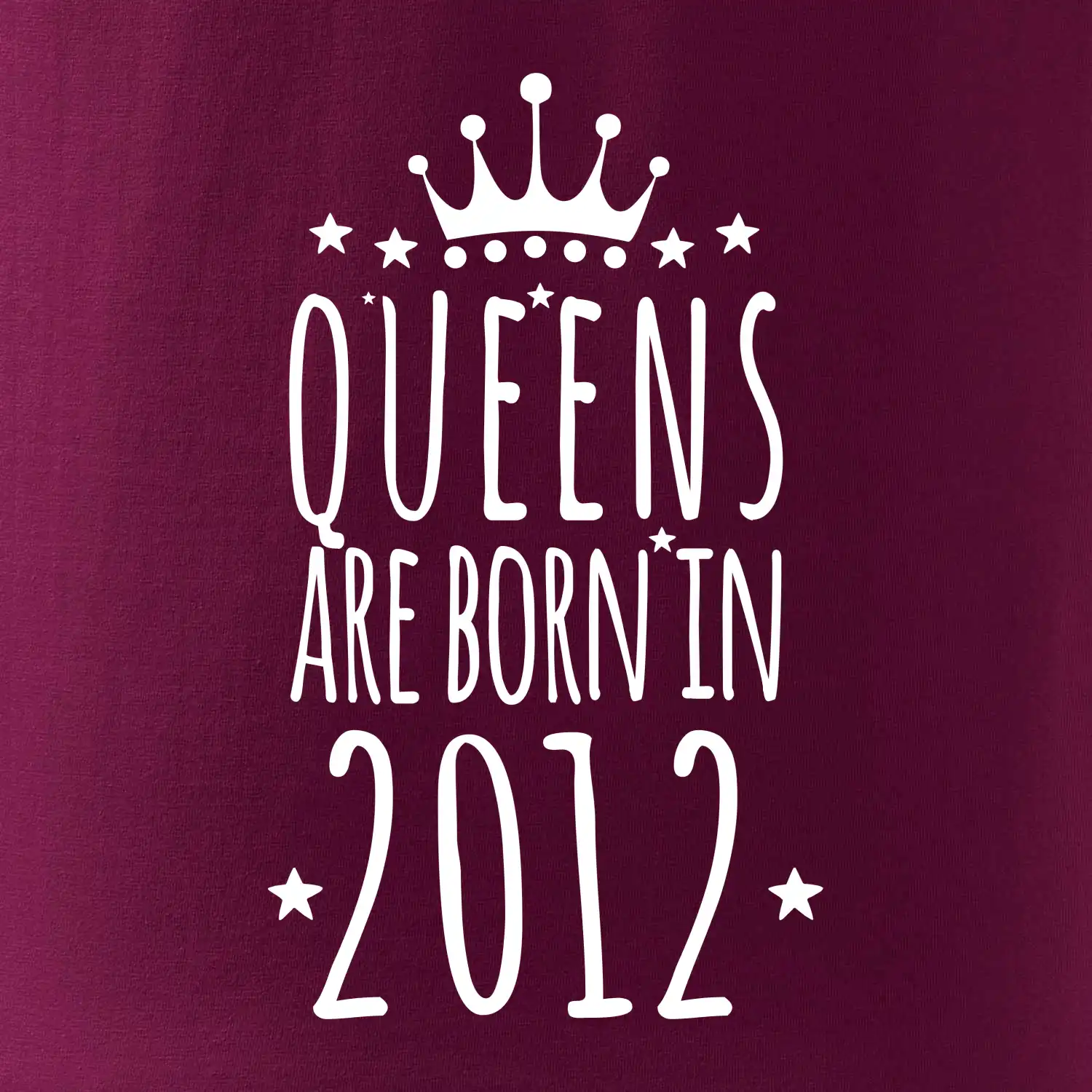Queens are born in 2012