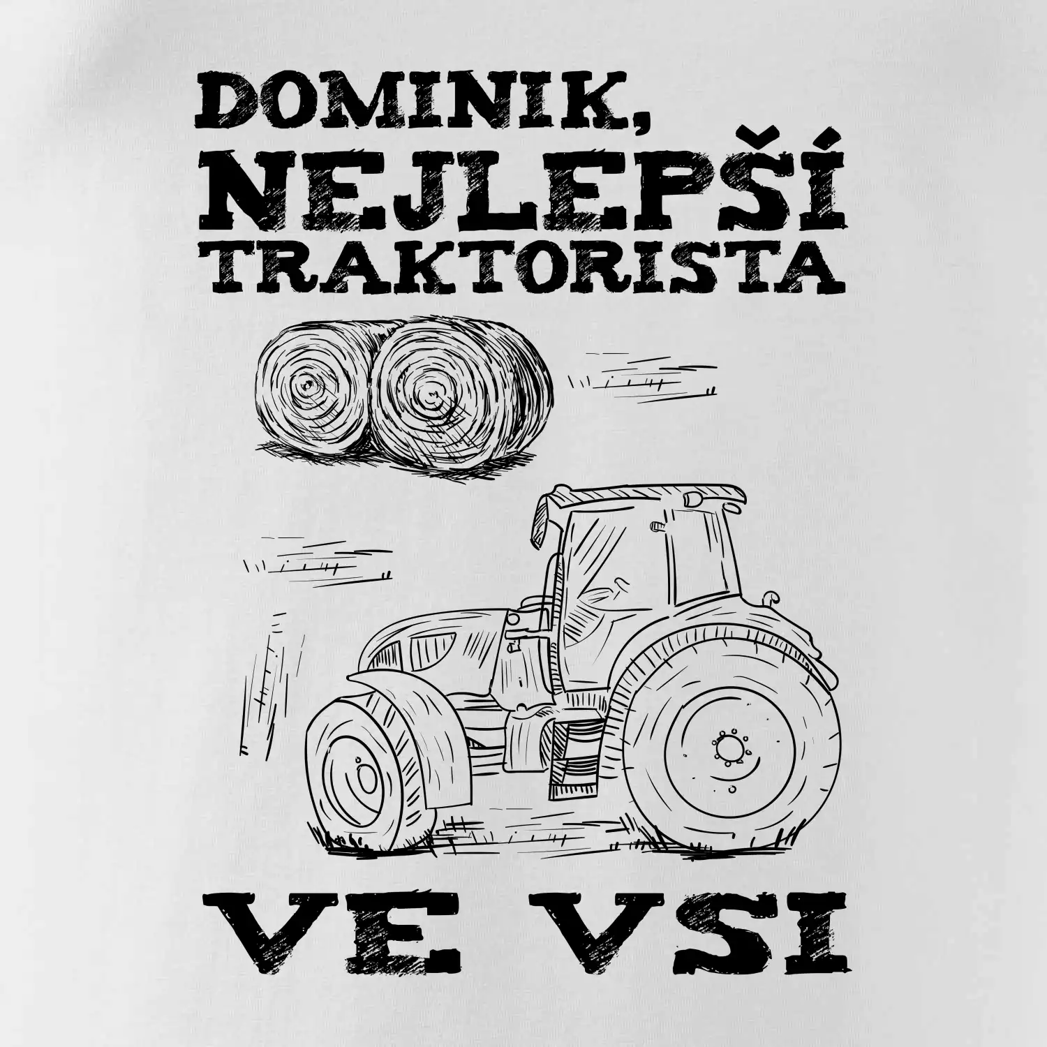 Jméno - Nejlepší traktorista ve vsi