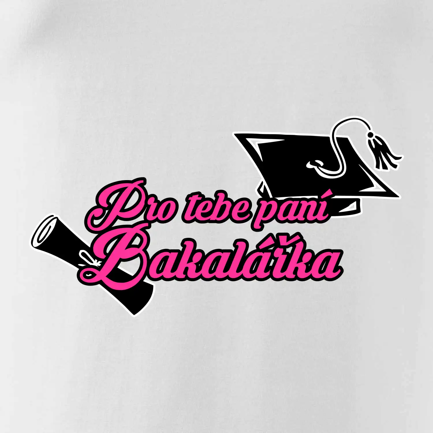 Pro tebe paní Bakalářka