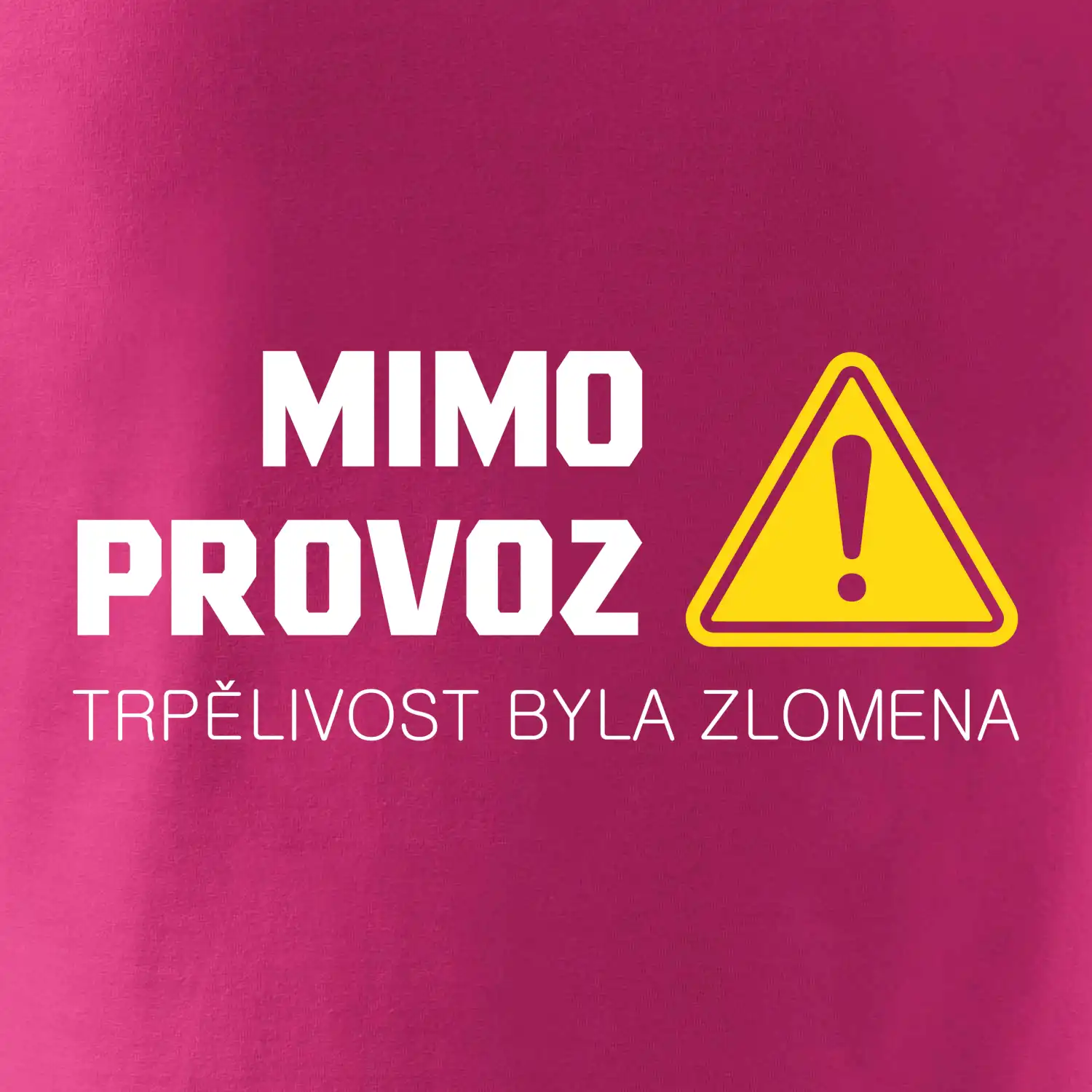 Mimo provoz - trpělivost byla zlomena