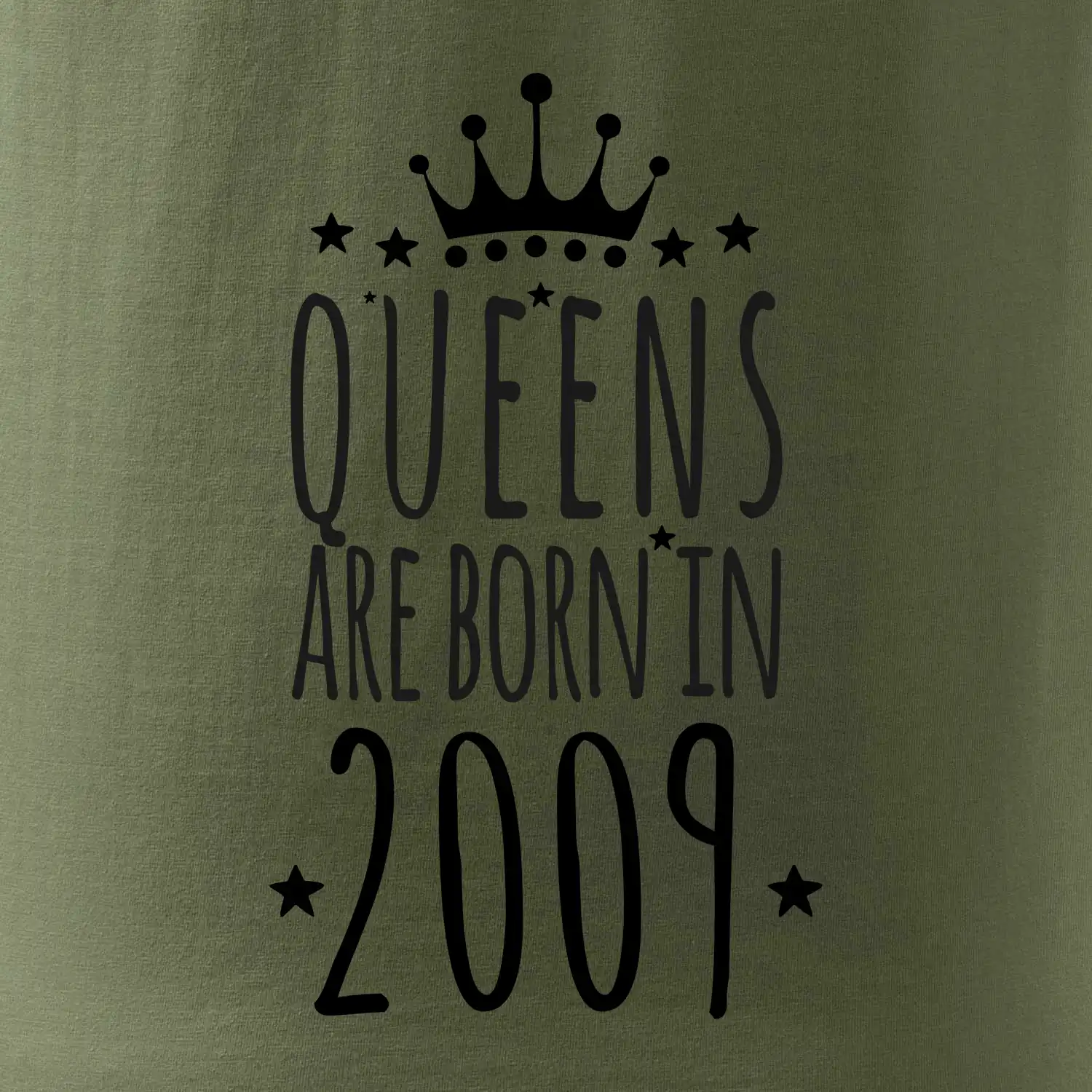 Queens are born in 2009
