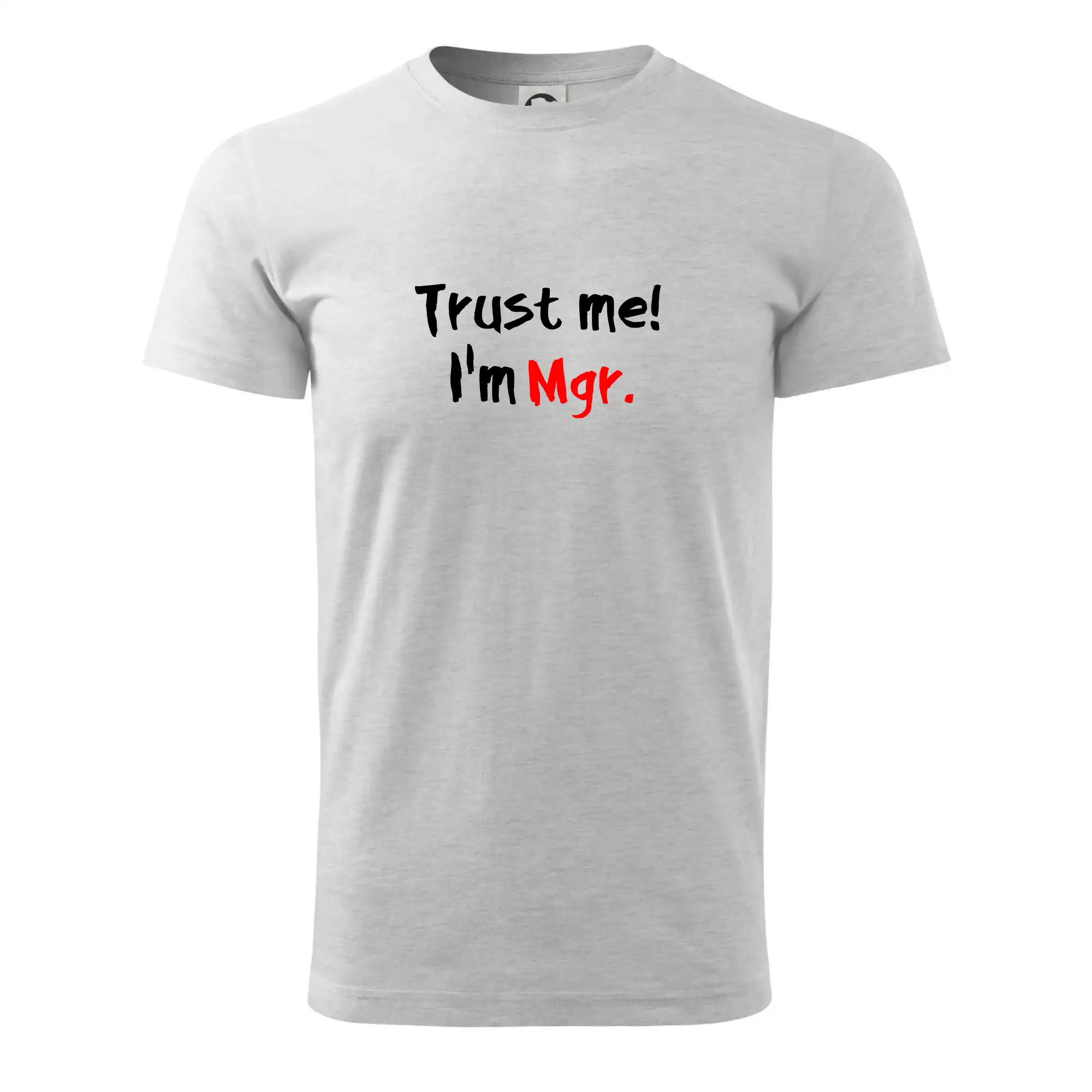 Trust me I´m  Mgr. / Věř mi jsem Magistr.