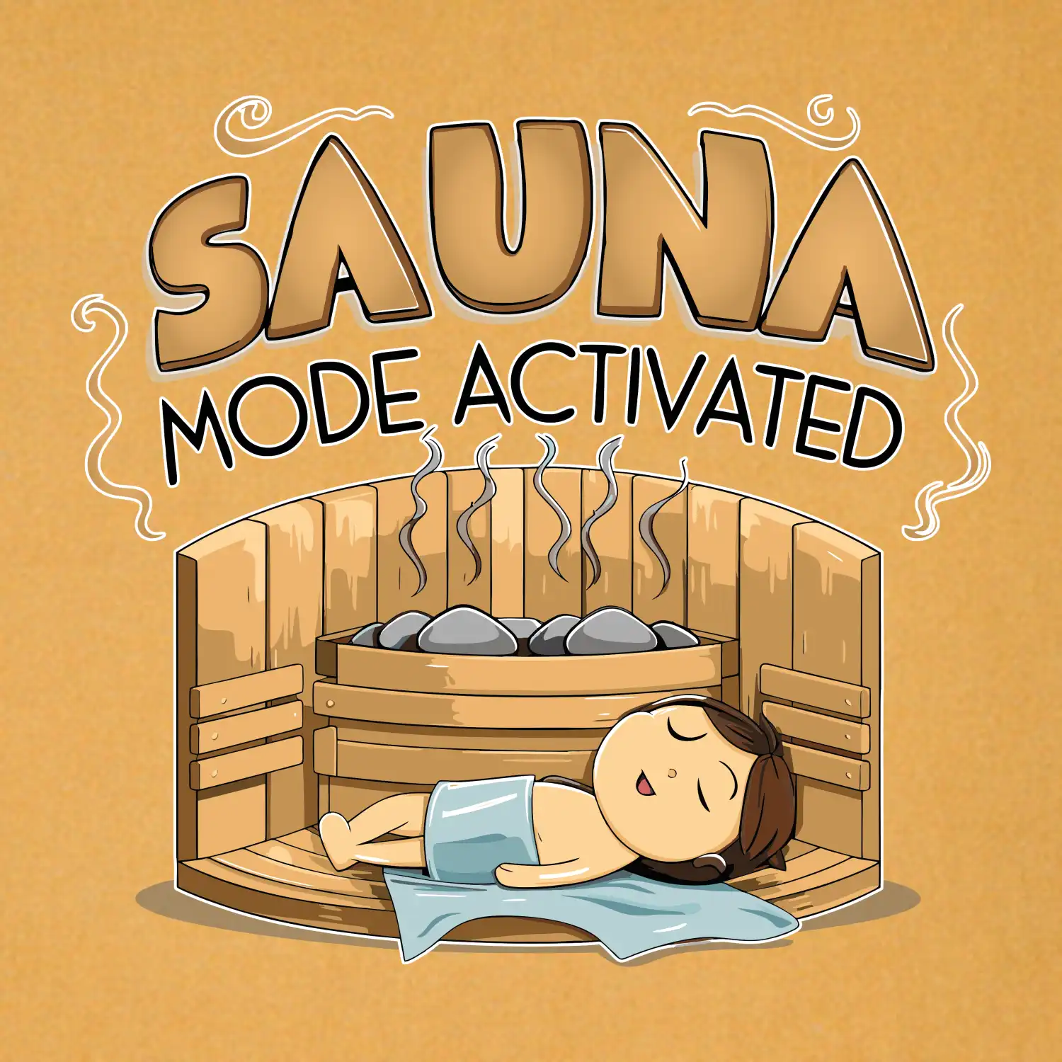 Sauna mode activated