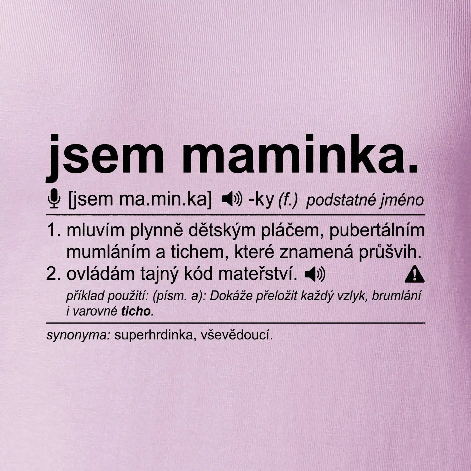 Jsem maminka. Mluvím plynně dětským pláčem bíle