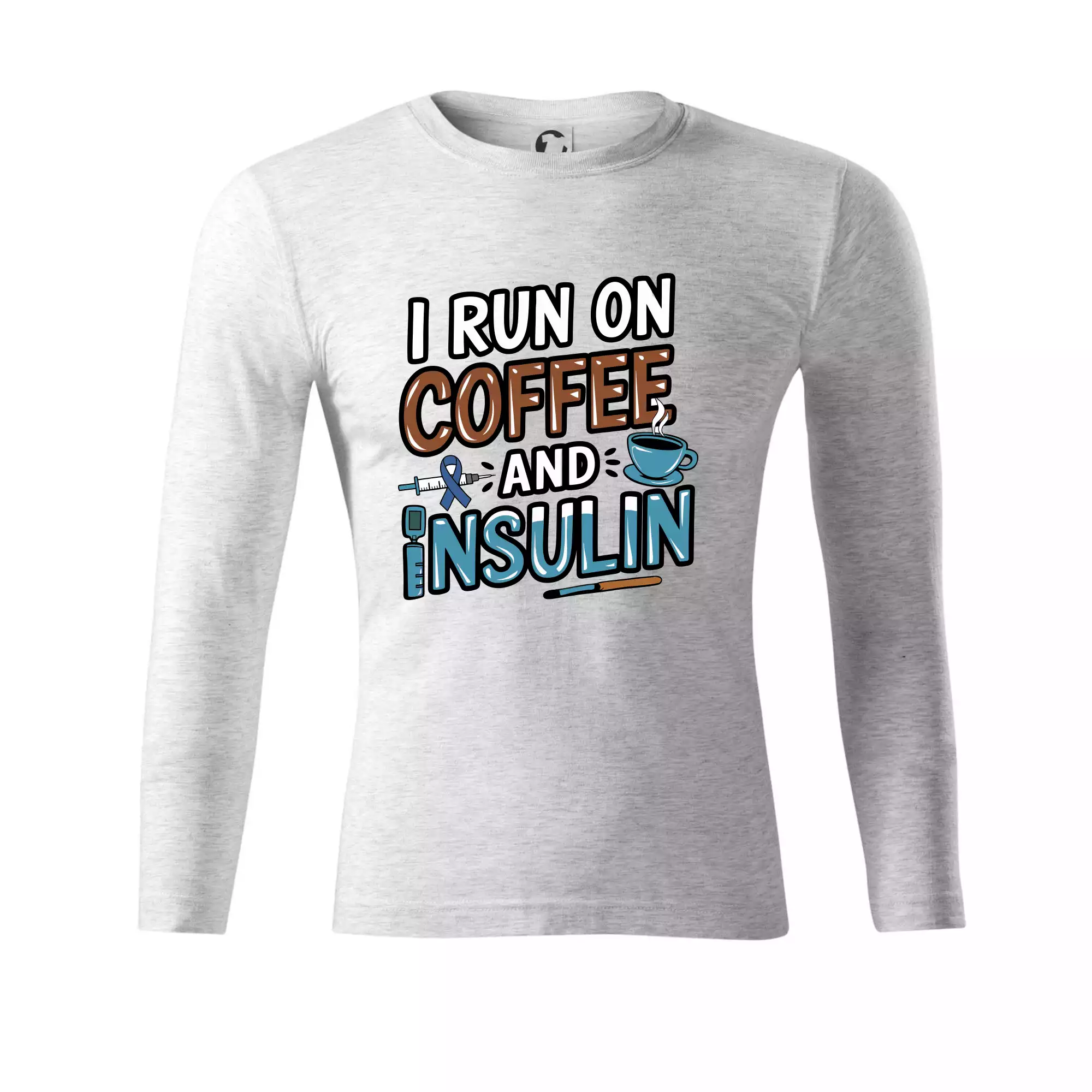 I Run On Coffee And Insulin