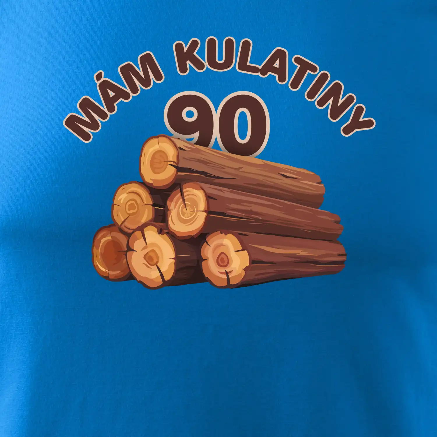 Mám kulatiny 90