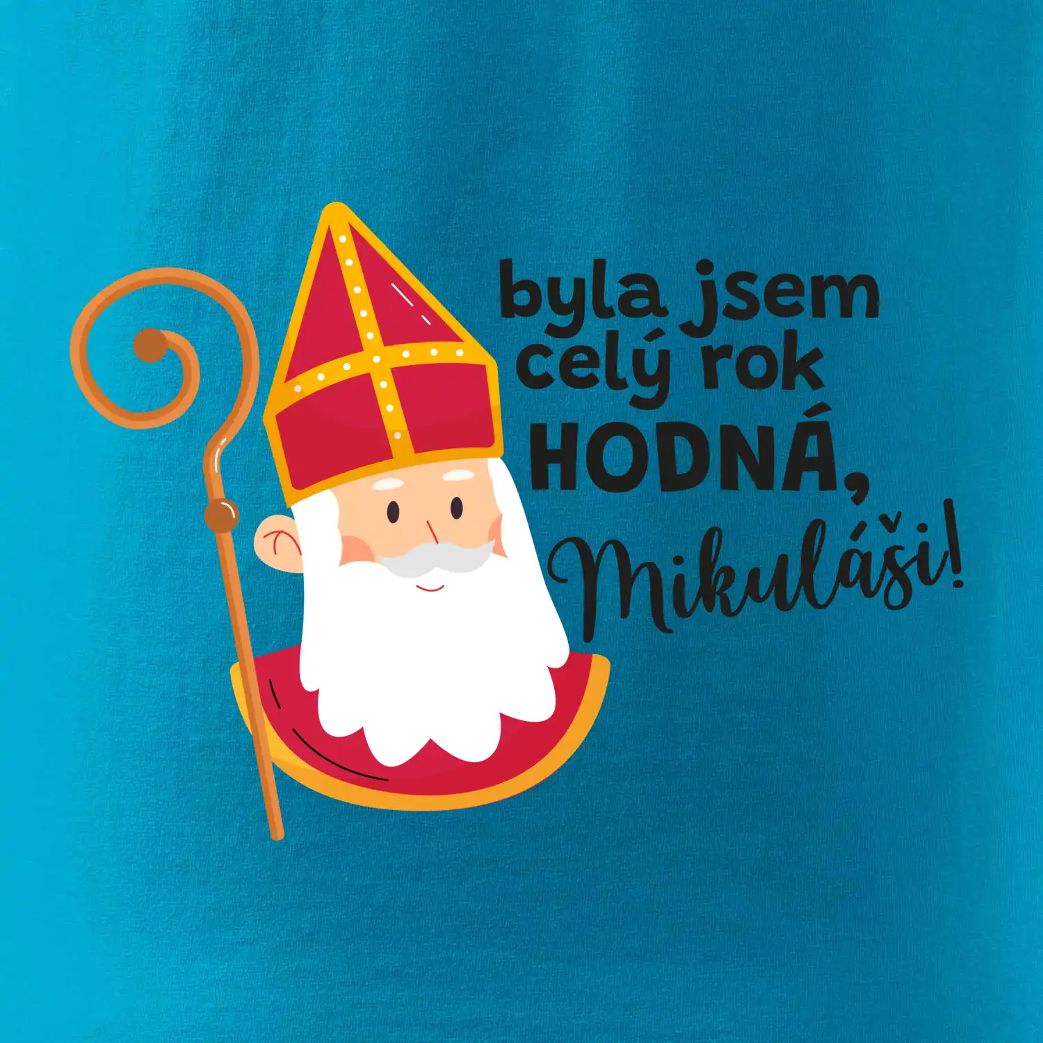 Byla jsem celý rok hodná, Mikuláši!