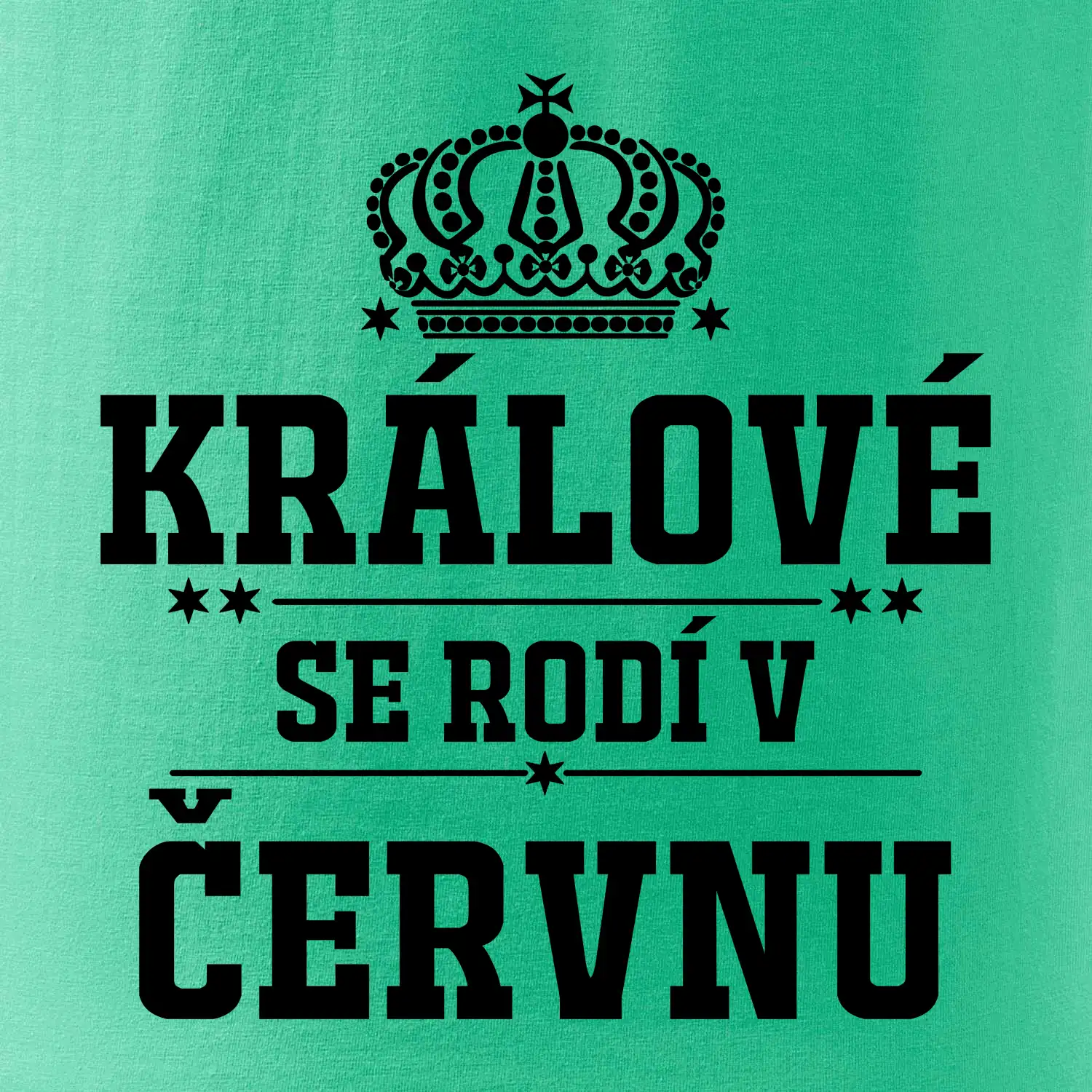 Králové se rodí v červnu