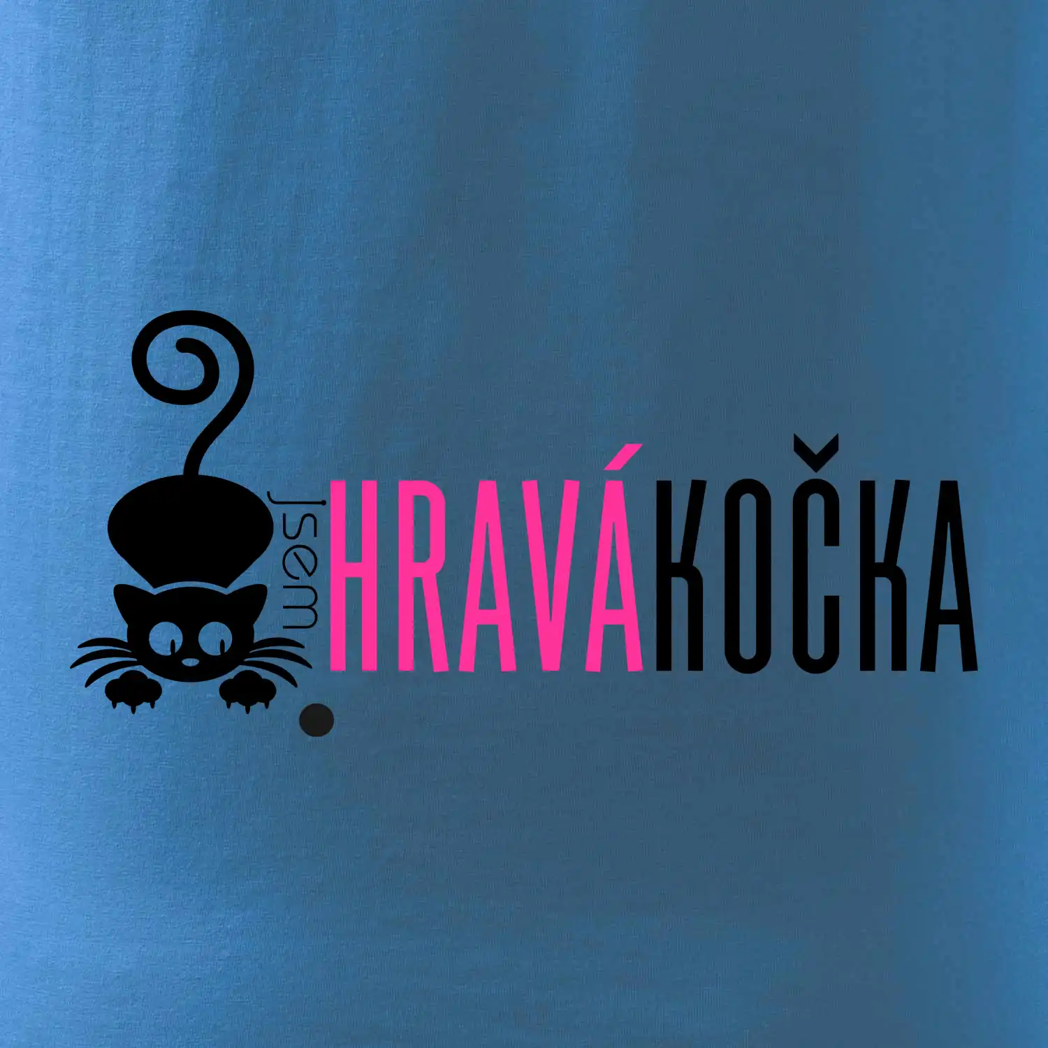 Jsem hravá kočka
