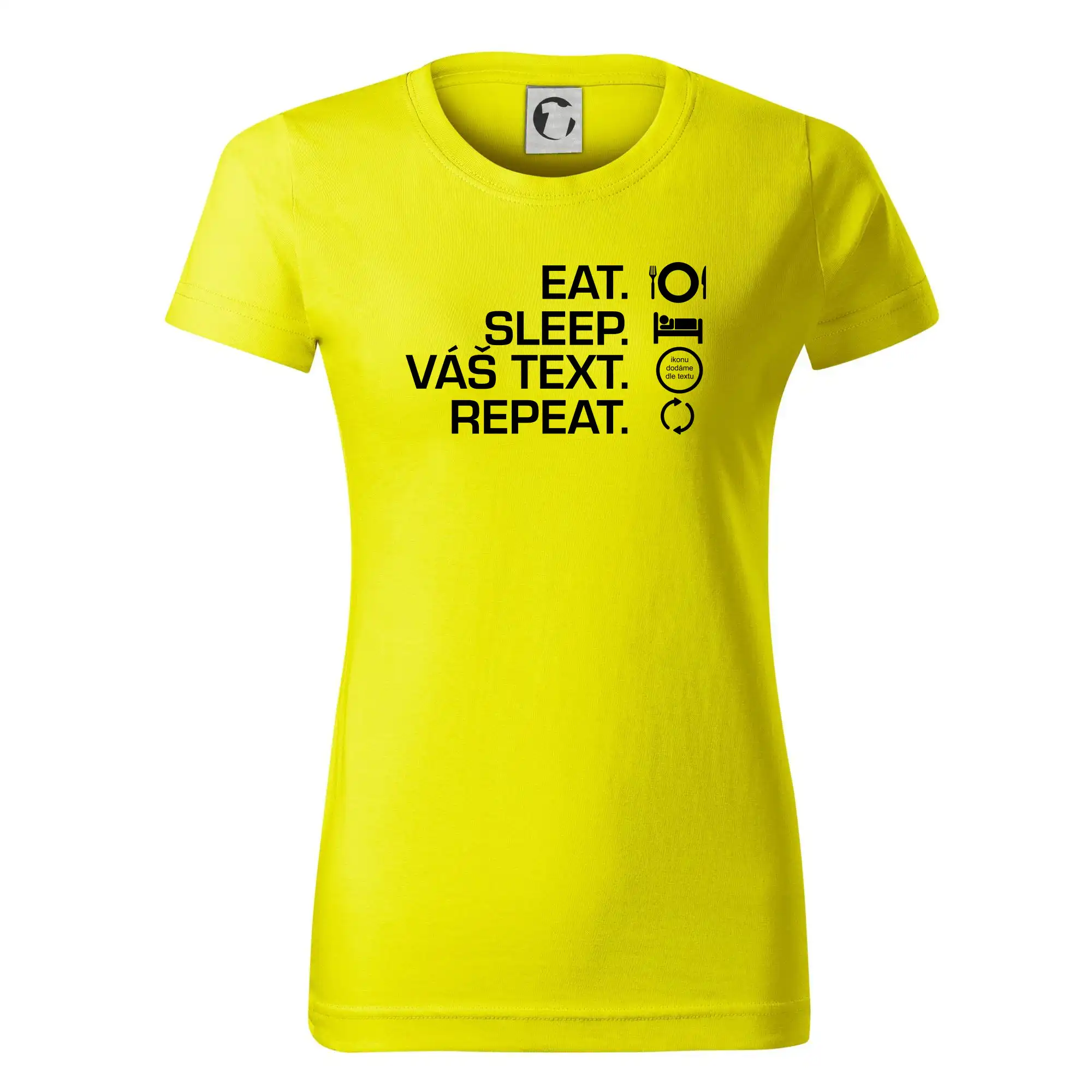 Eat sleep repeat vlastní text