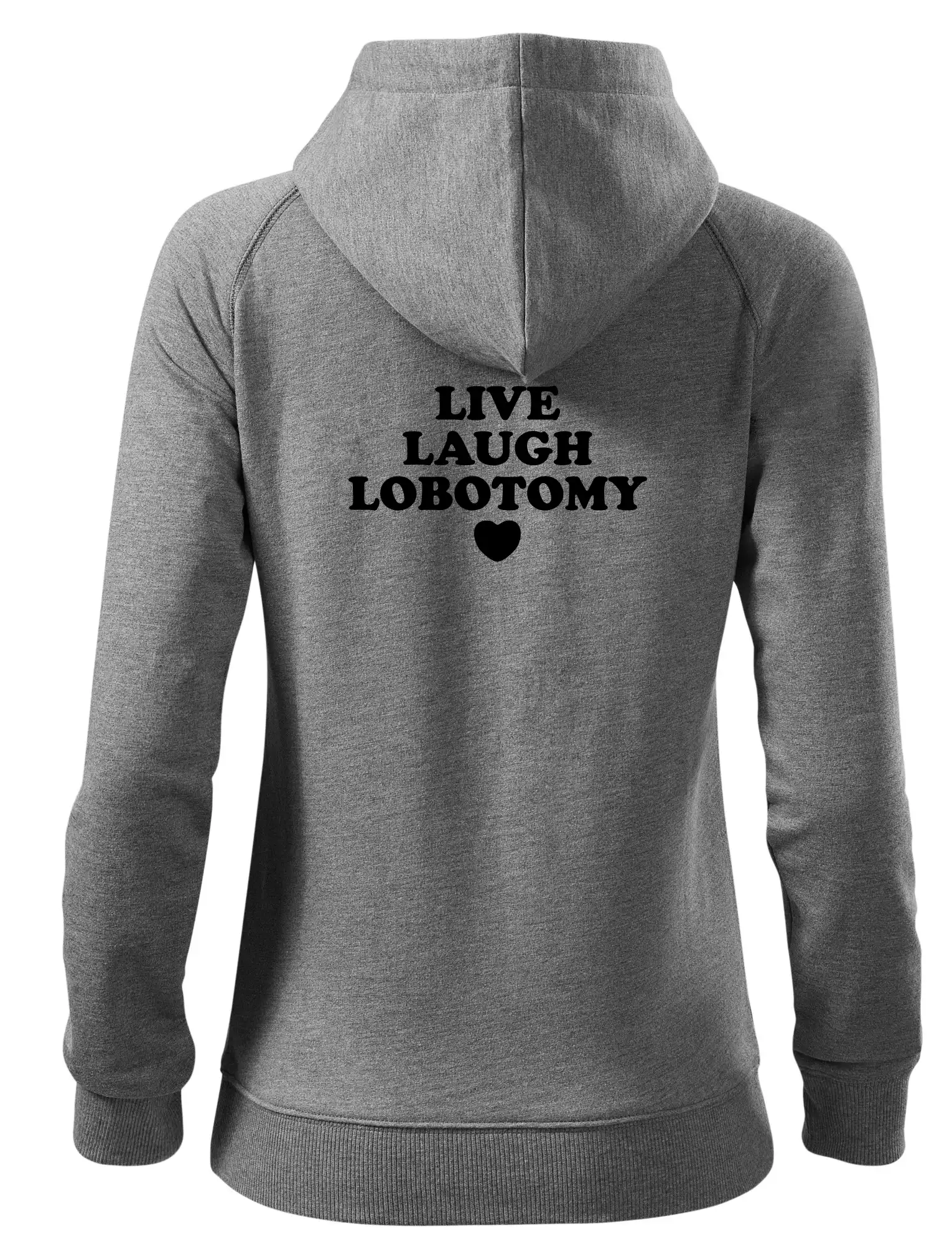 Live laugh lobotomy