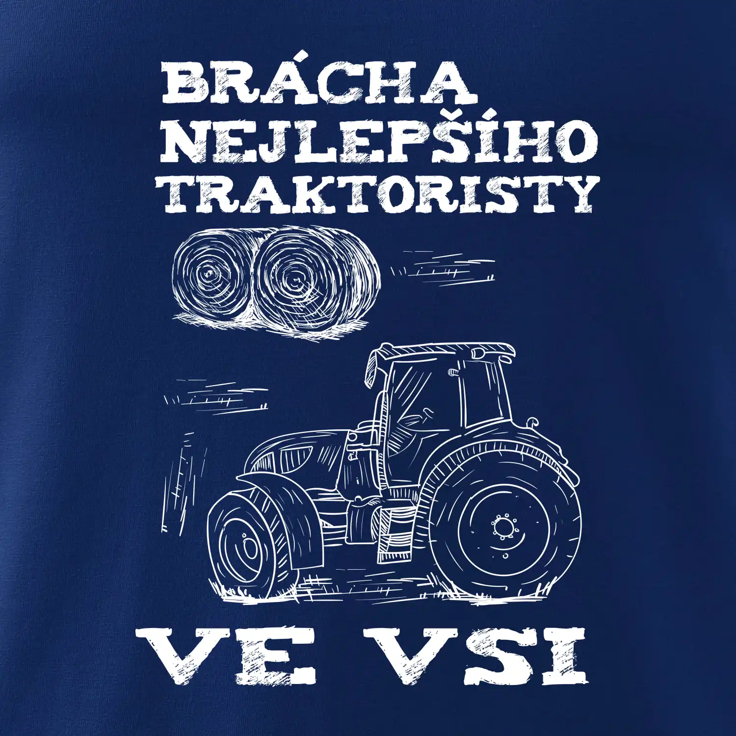 Brácha nejlepšího traktoristy ve vsi