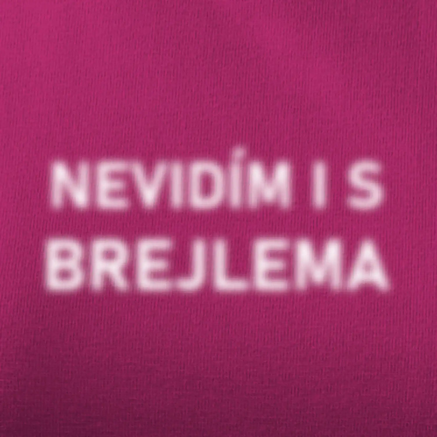 Nevidím i s brejlema