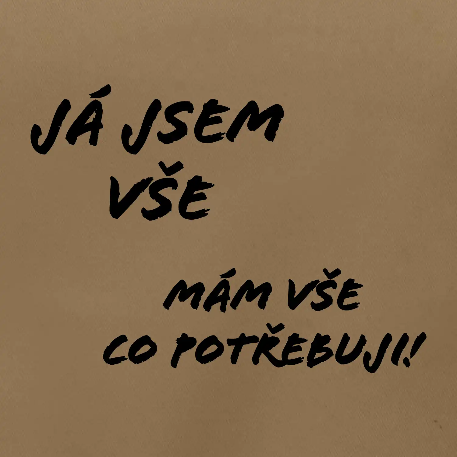 Nápis Já jsem vše!