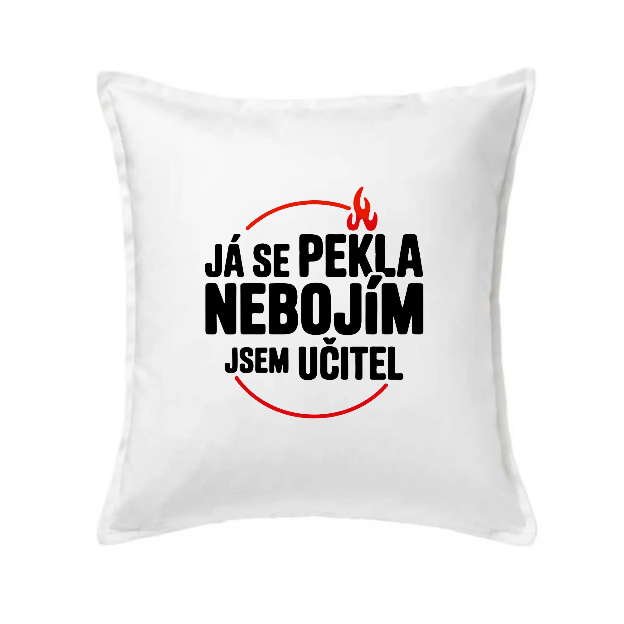 Já se pekla nebojím, jsem učitel / učitelka