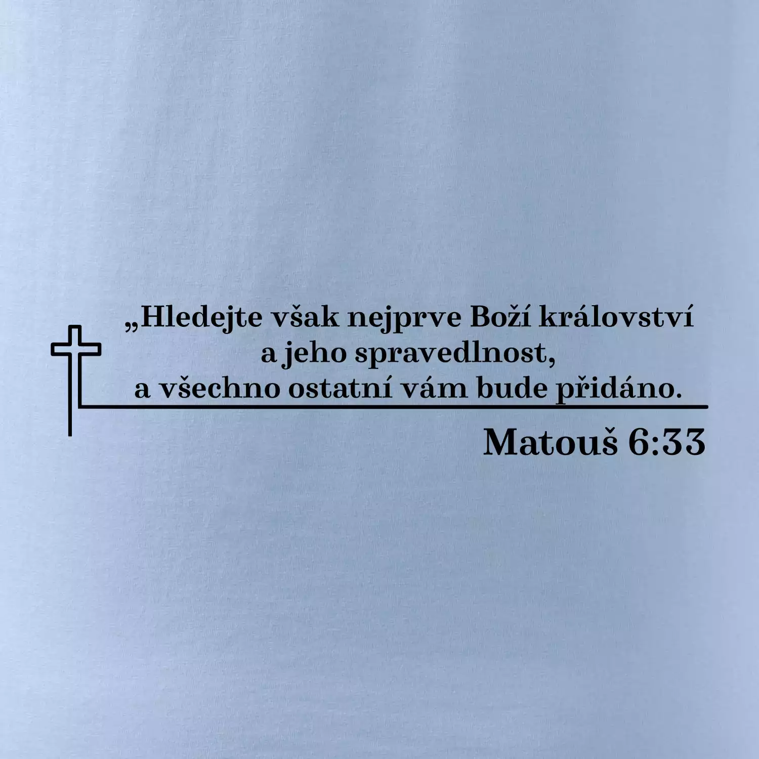 Citáty z bible - Matouš 6:33