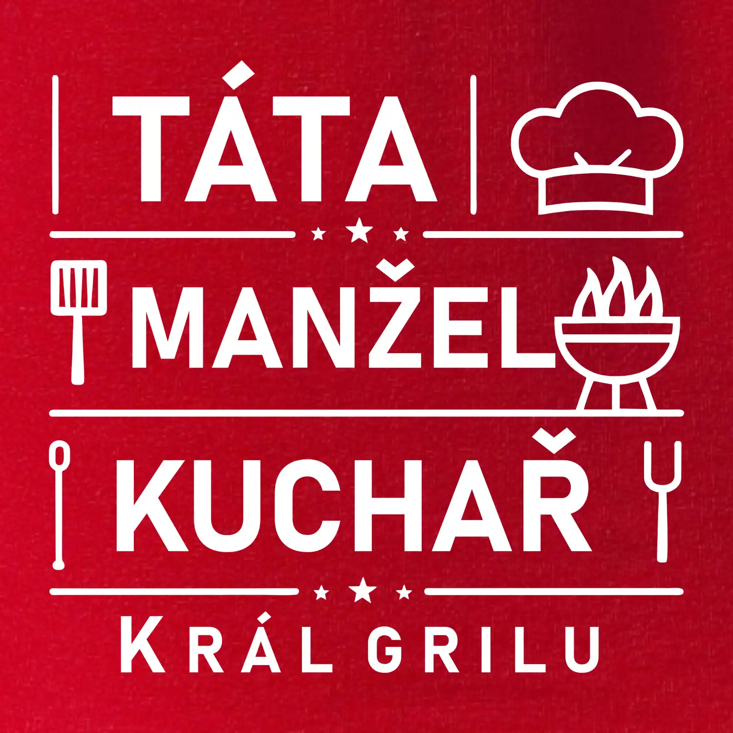 Táta manžel kuchař král grilu