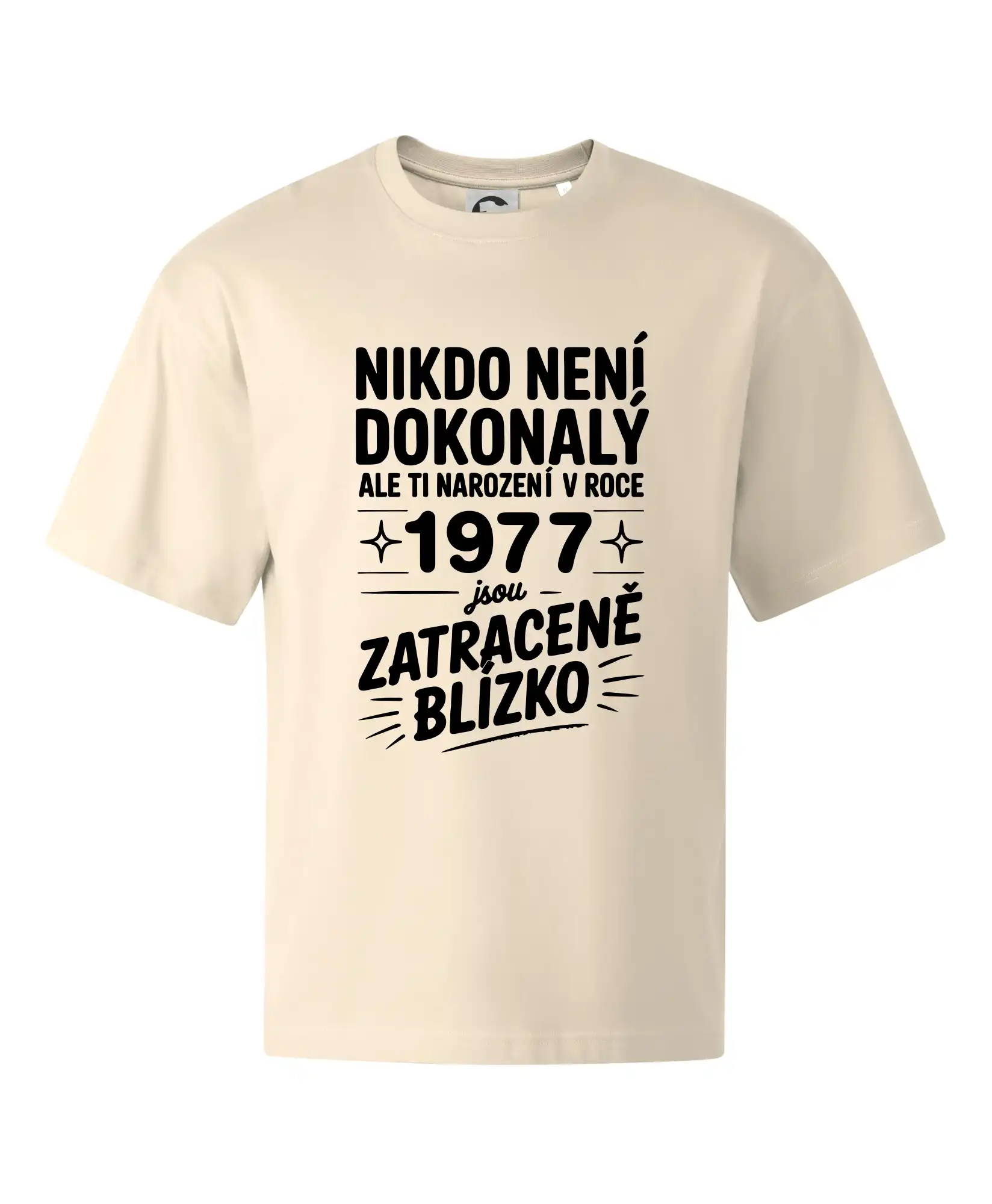 Nikdo není dokonalý ale ti narození v roce 1977 jsou zatraceně blízko