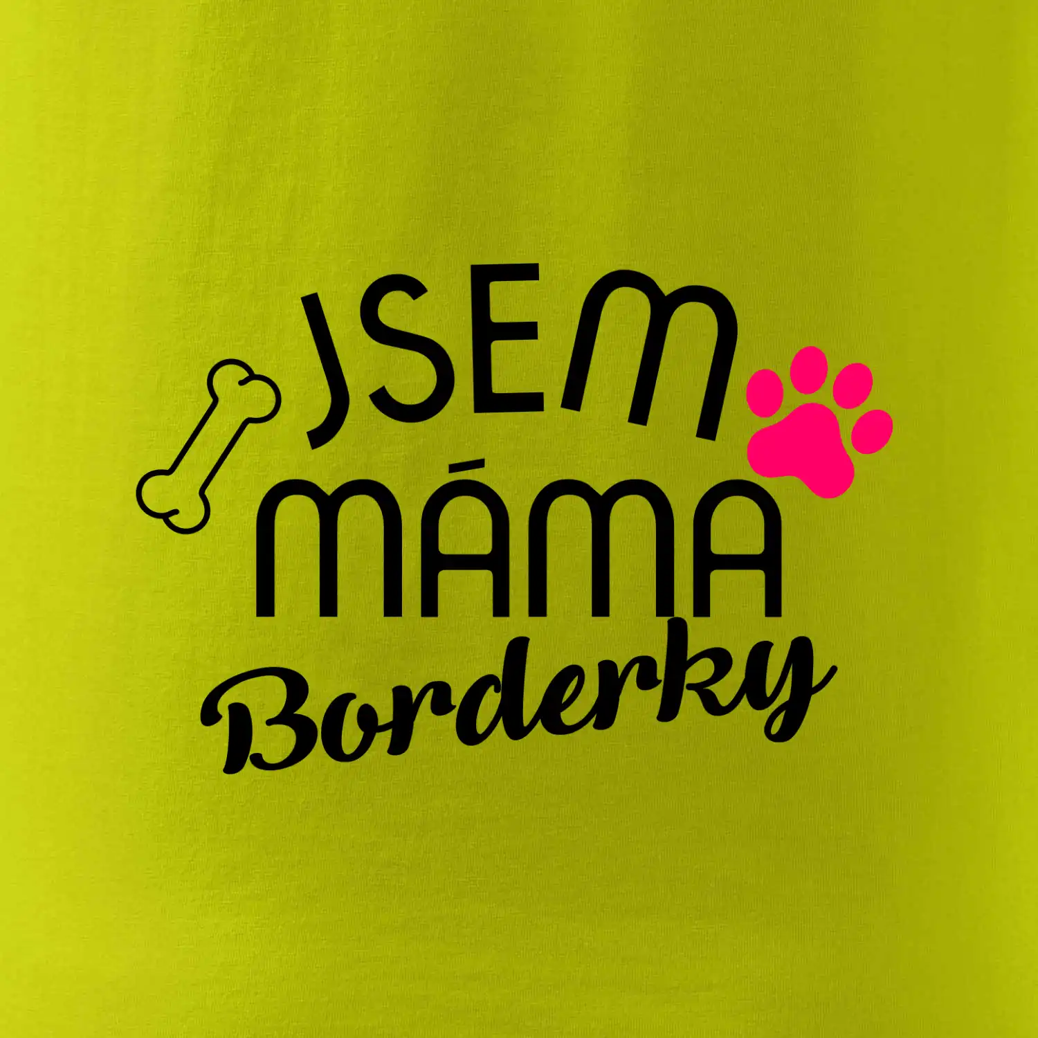 Jsem máma Borderky