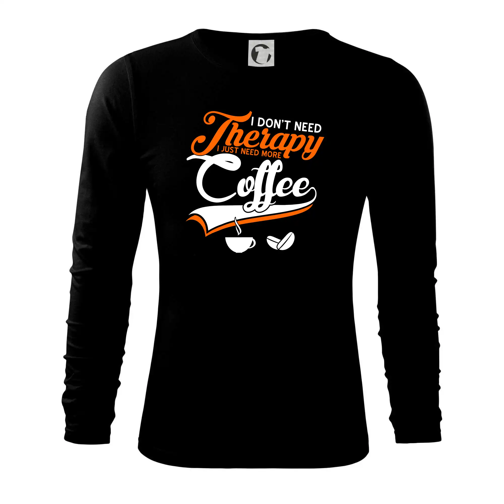 I don't need therapy coffee