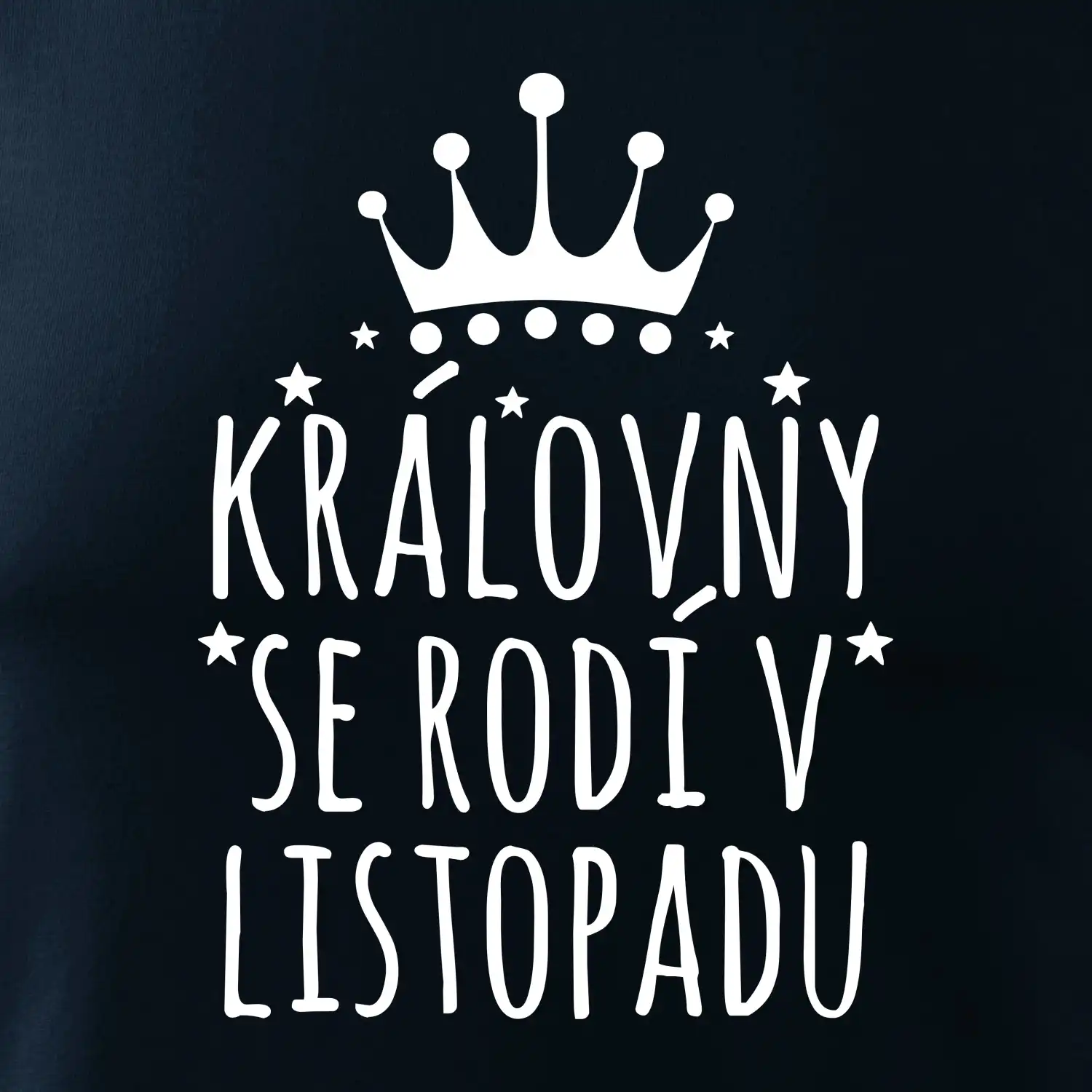 Královny se rodí v listopadu