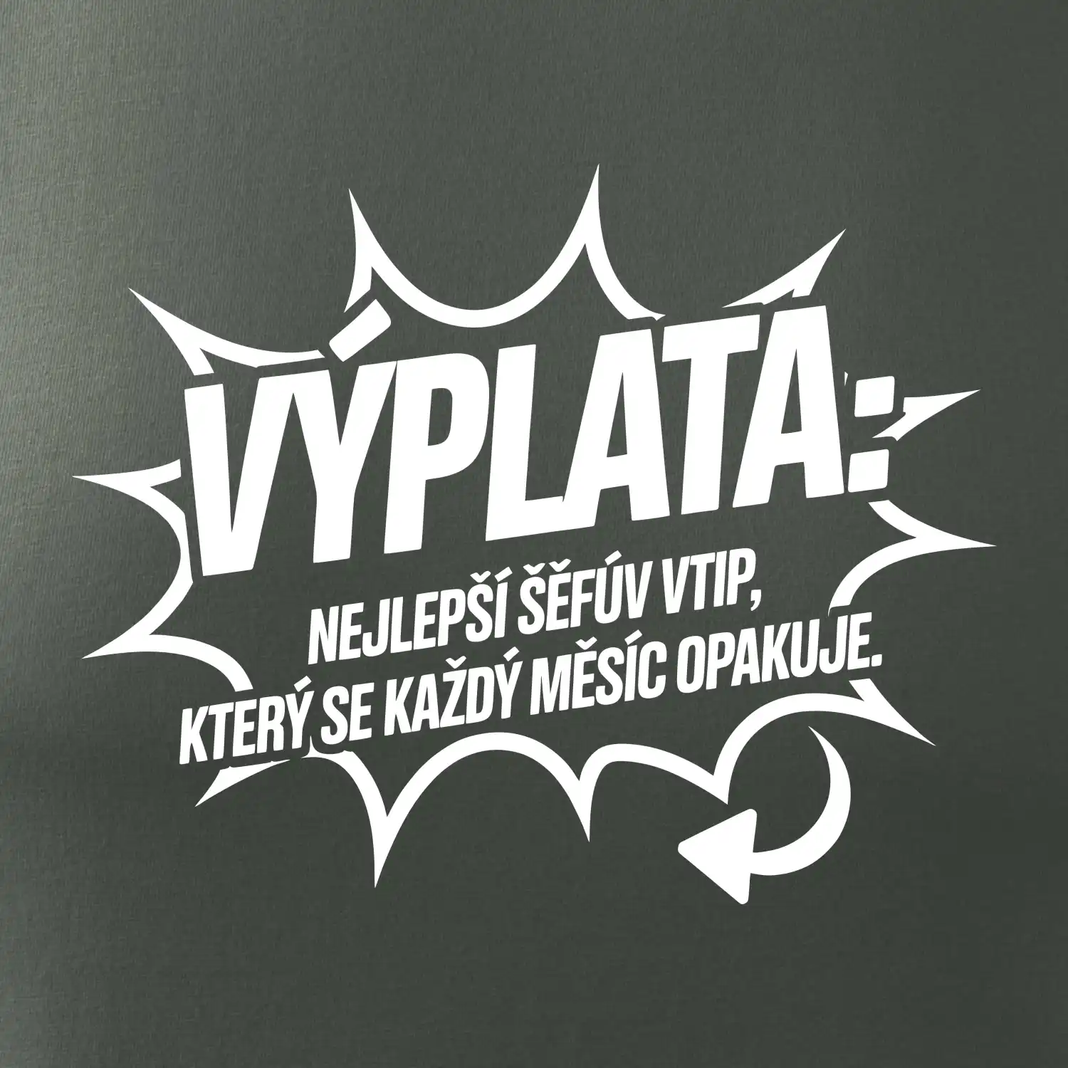 Výplata nejlepší šéfův vtip, který se každý měsíc opakuje