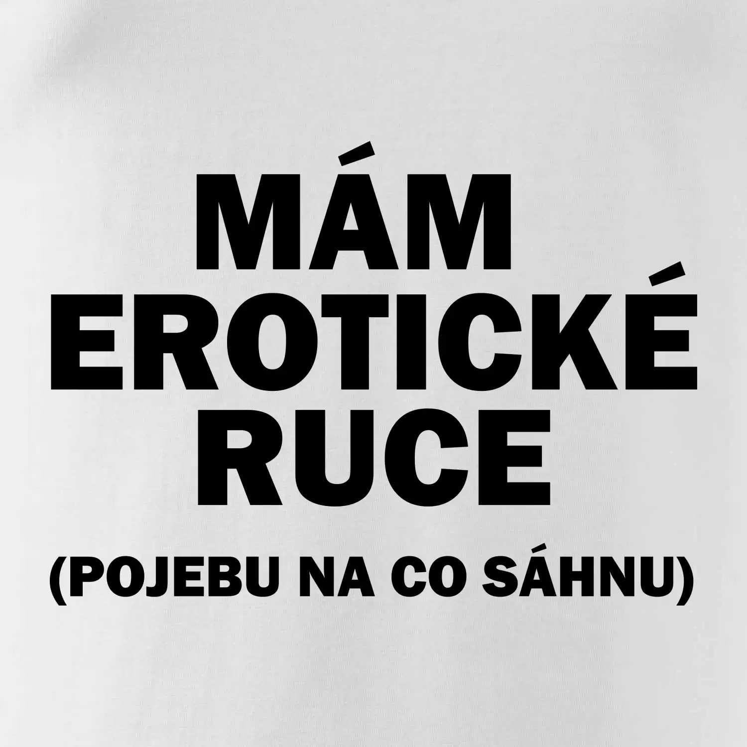 Mám erotické ruce