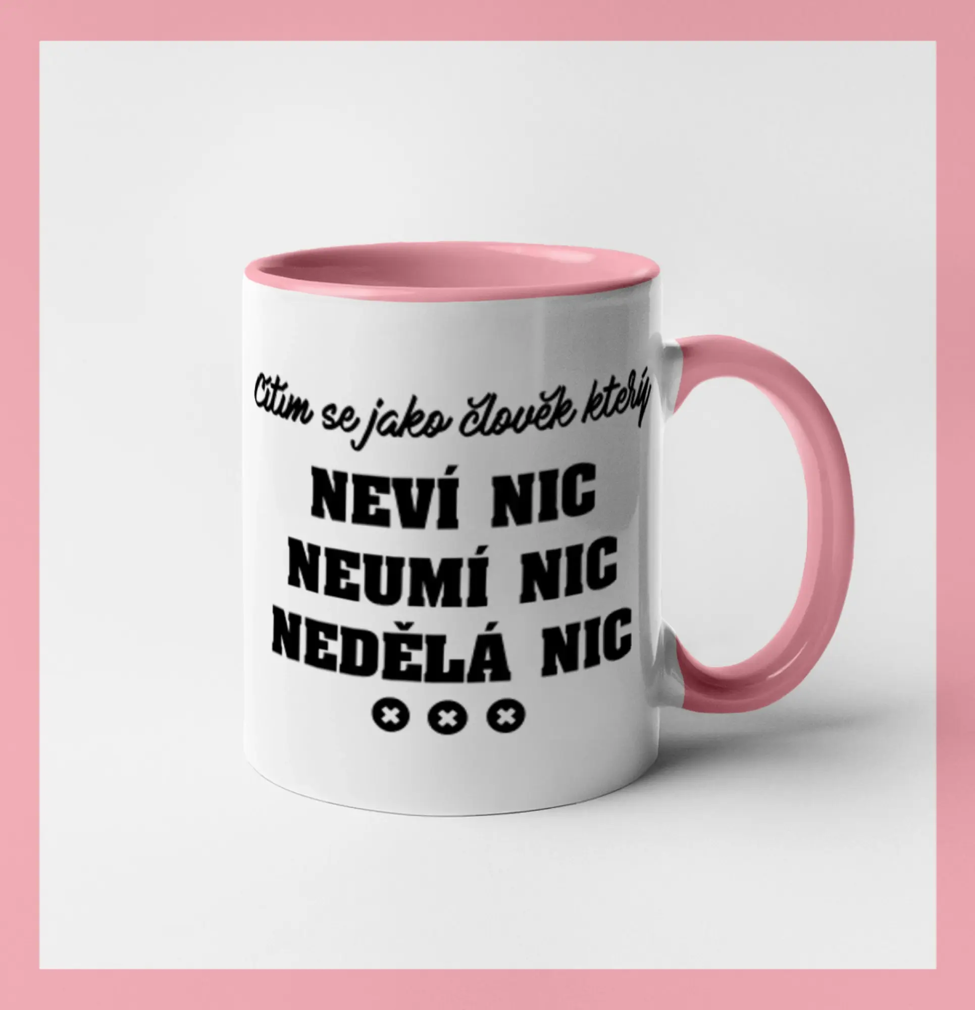 Jsem člověk který neví nic neumí nic nedělá nic